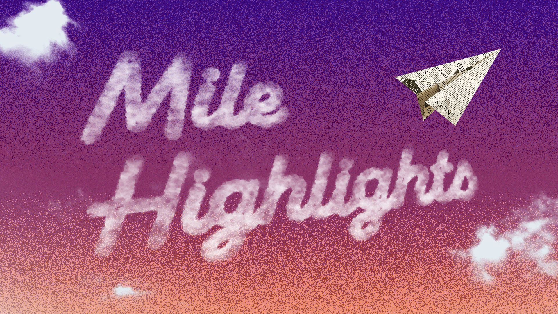 Illustration of a paper plane made out of newspapers, and "Mile Highlights" written in the sky.