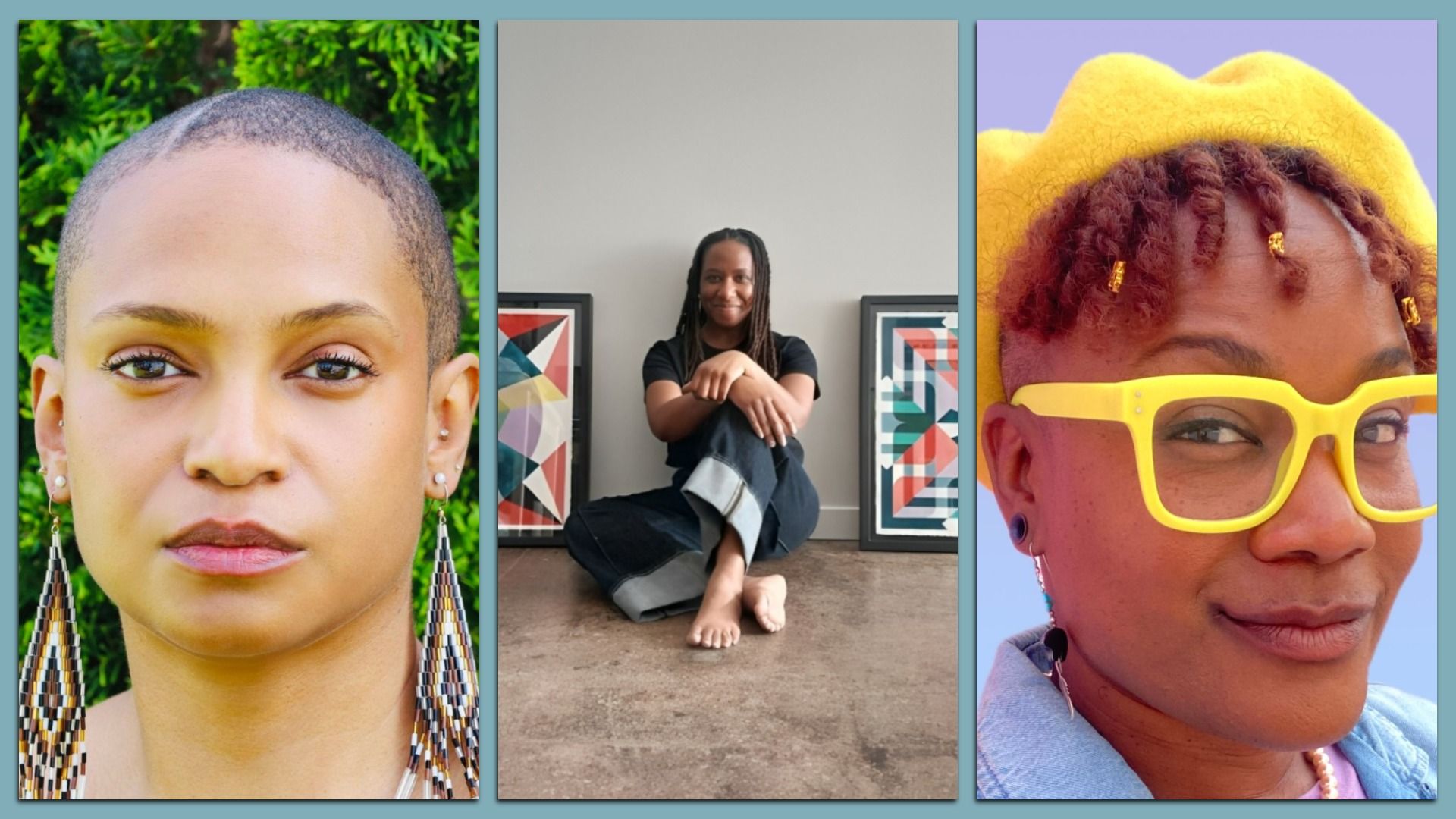 Three portraits: left, woman with shaved head and long beaded earrings against green foliage; center, woman with braids sitting barefoot on floor with geometric art behind; right, woman with short twists, yellow beret, yellow glasses, and denim jacket on lilac background.