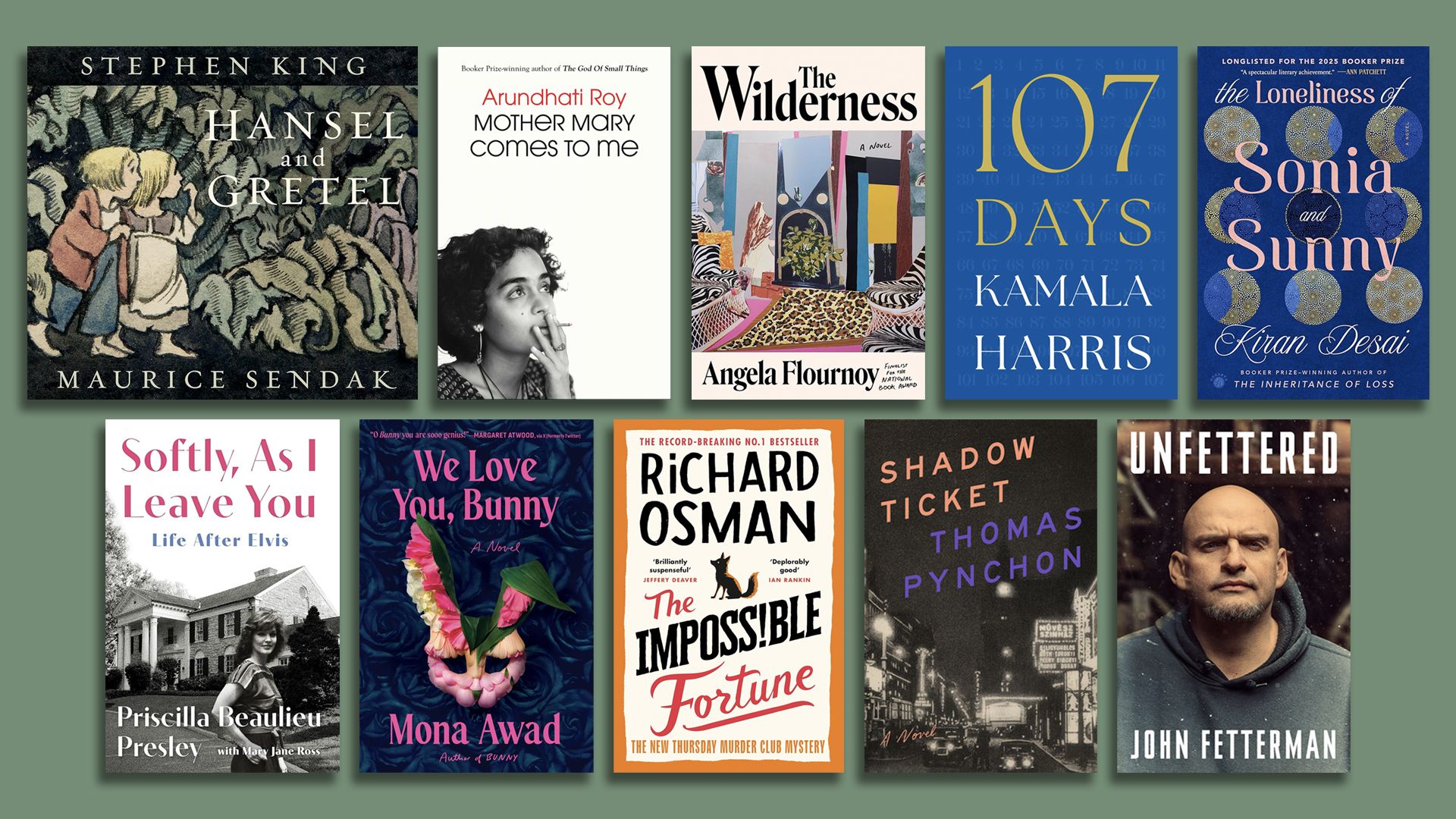 Covers of 10 books including Stephen King's "Hansel and Gretel," Arundhati Roy's "Mother Mary Comes to Me," Angela Flournoy's "The Wilderness," "107 Days" by Kamala Harris, and "Unfettered" by John Fetterman.