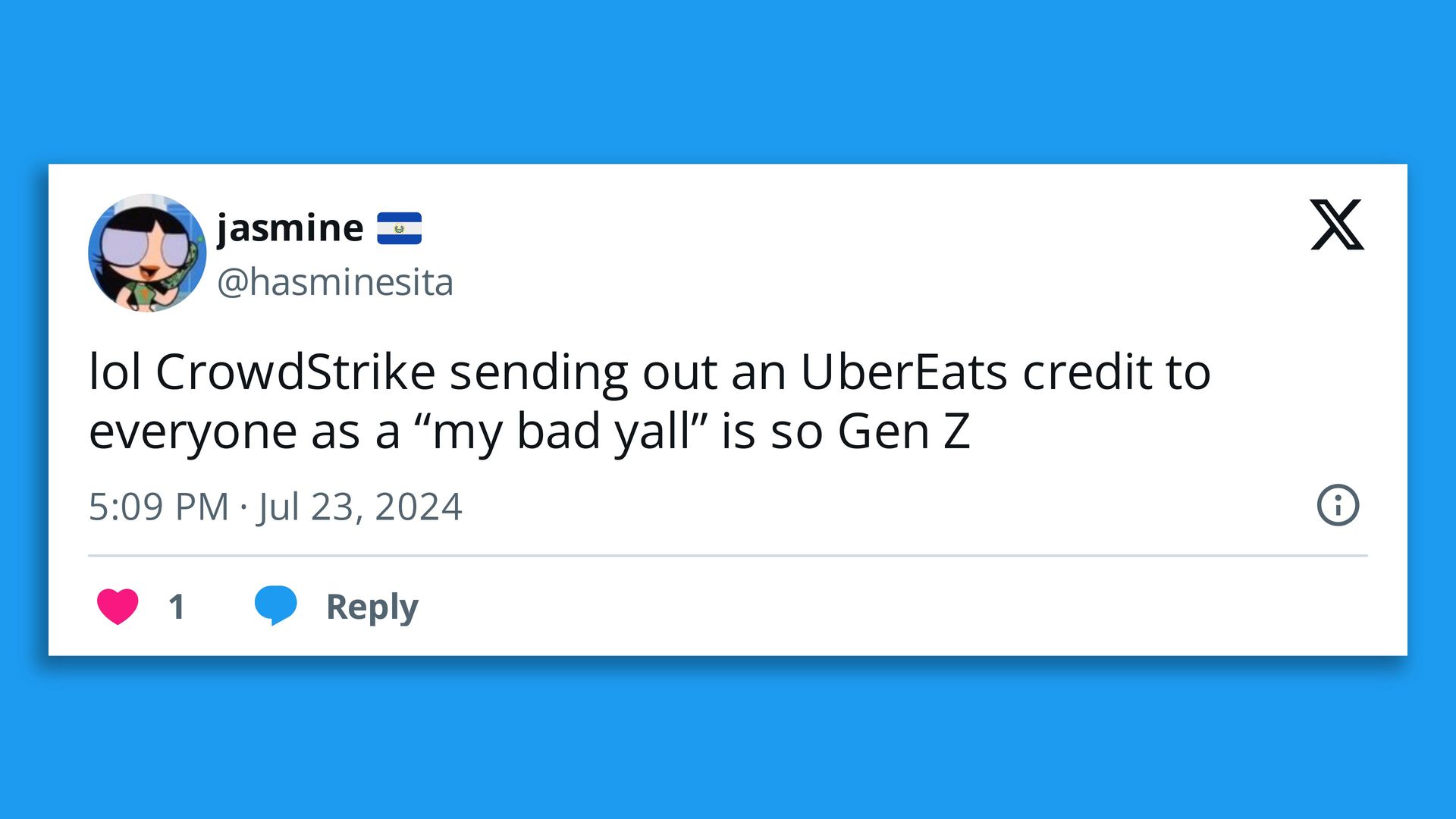 Screenshot of a tweet that reads, "lol CrowdStrike sending out an UberEats credit to everyone as a “my bad yall” is so Gen Z" 