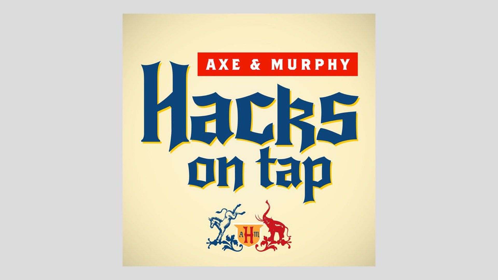 This image is a screenshot of an ad that reads "Axe & Murphy;" Hacks on tap