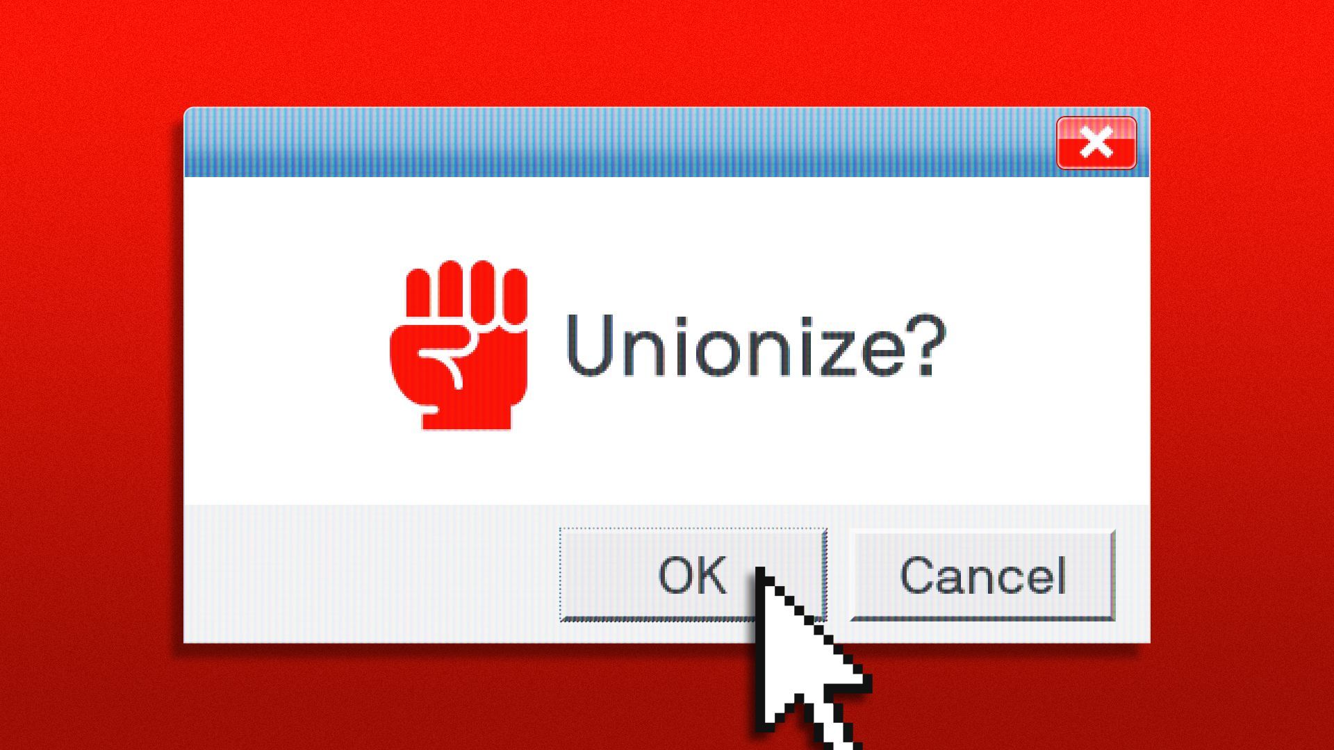 Illustration of a dialogue box that reads "unionize" with a cursor aiming for the ok button