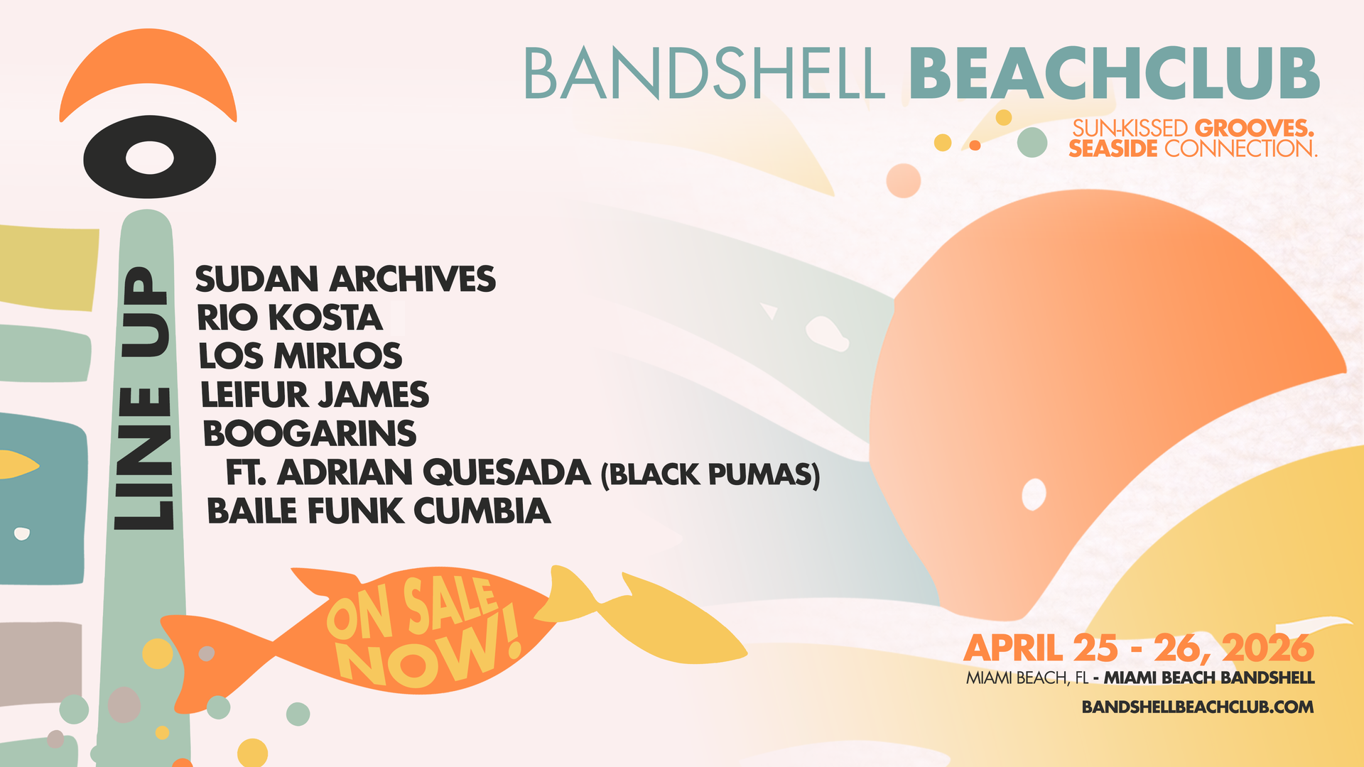 Poster for Bandshell Beachclub with pastel abstract shapes, a vertical left artist lineup, teal header, orange accents, and the date Apr 25–26, 2026 at bottom.