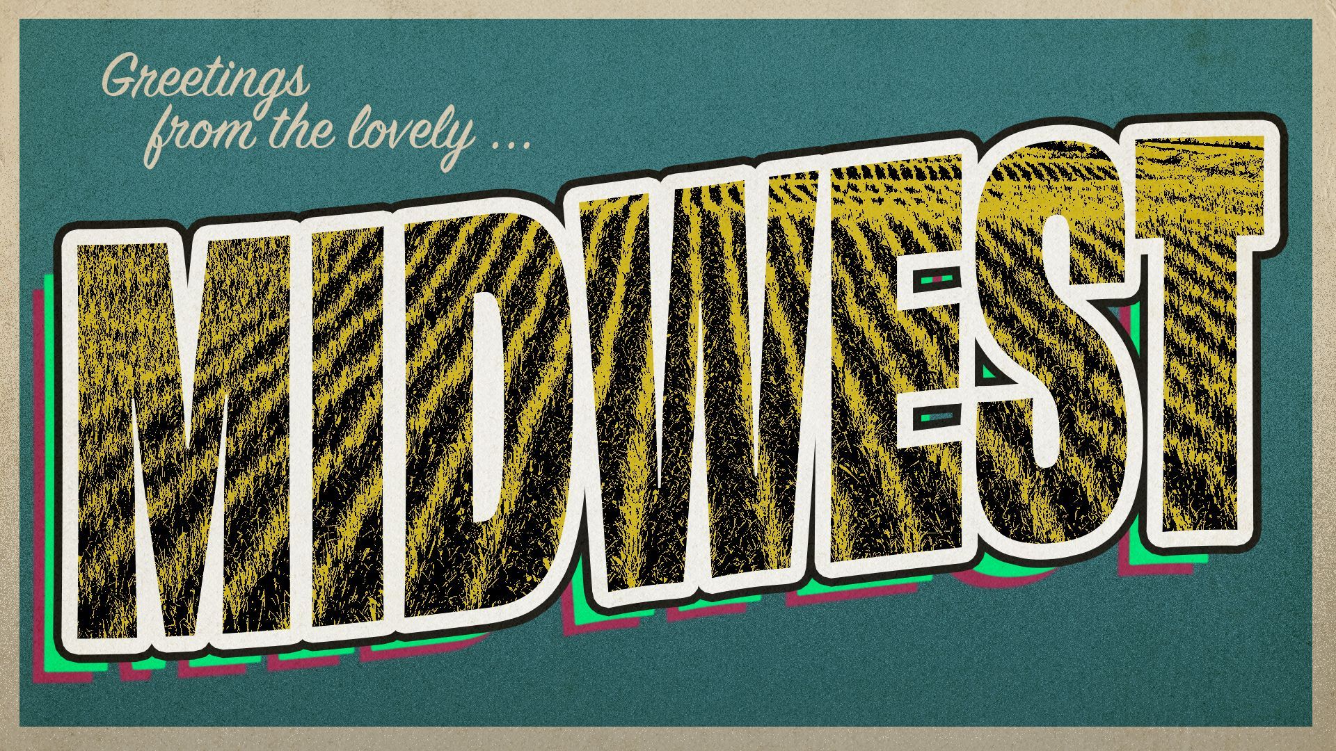 Photo illustration of a vintage-style postcard reading Greetings from the lovely Midwest, with a photo of a cornfield within the text.