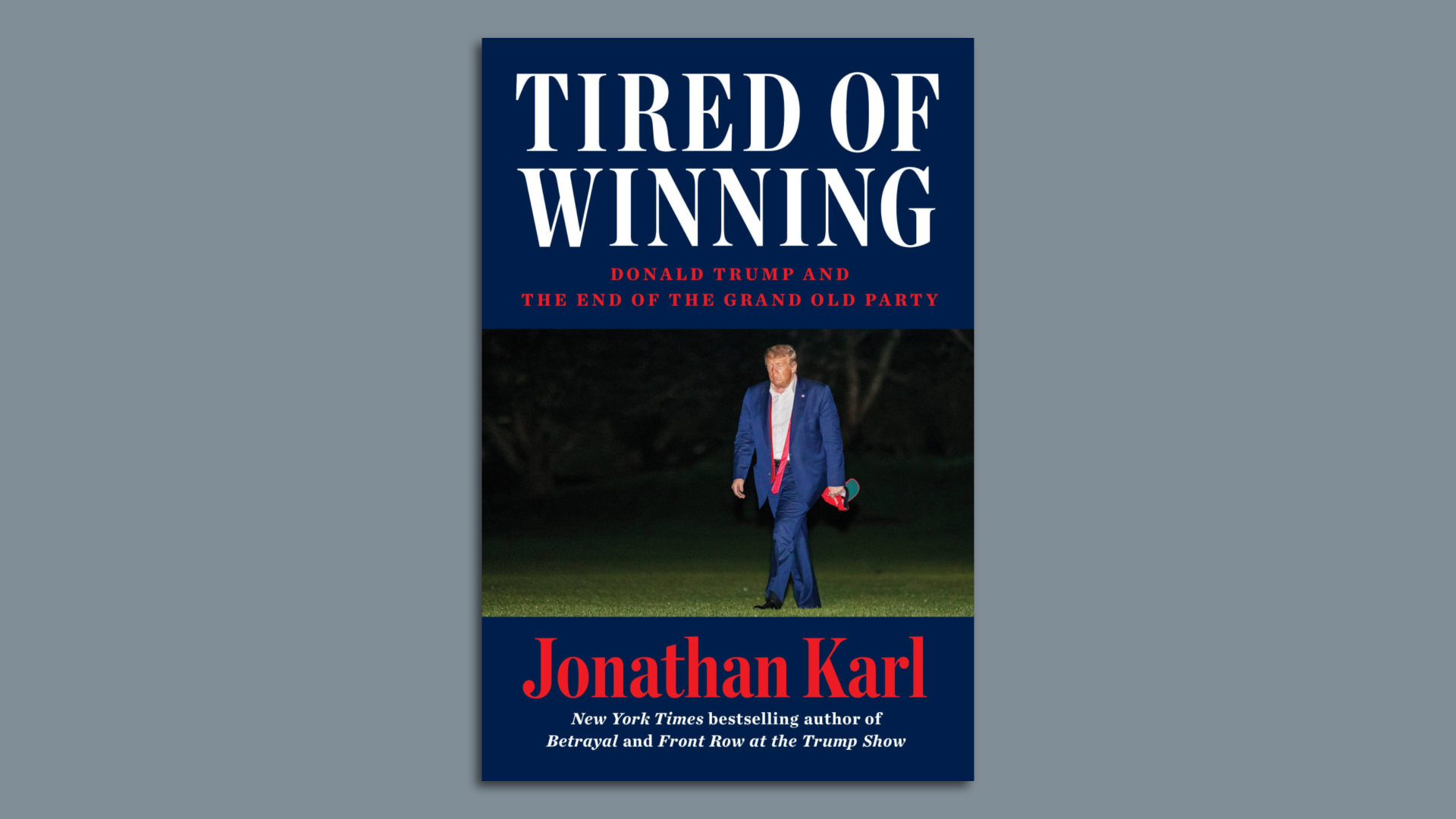 The cover of "Tired of Winning" by Jonathan Karl