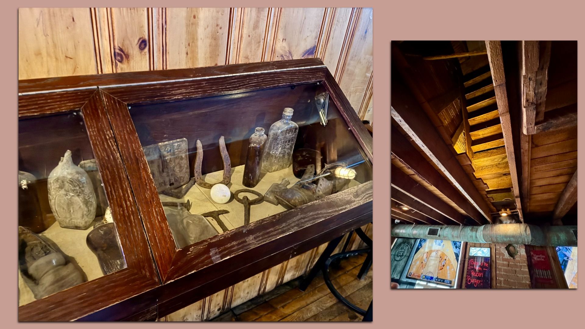 Two photos. On the right, a glass case of old items like bottles, a shoe, a horseshoe and more. On the right, looking up at the underside of a wooden staircase