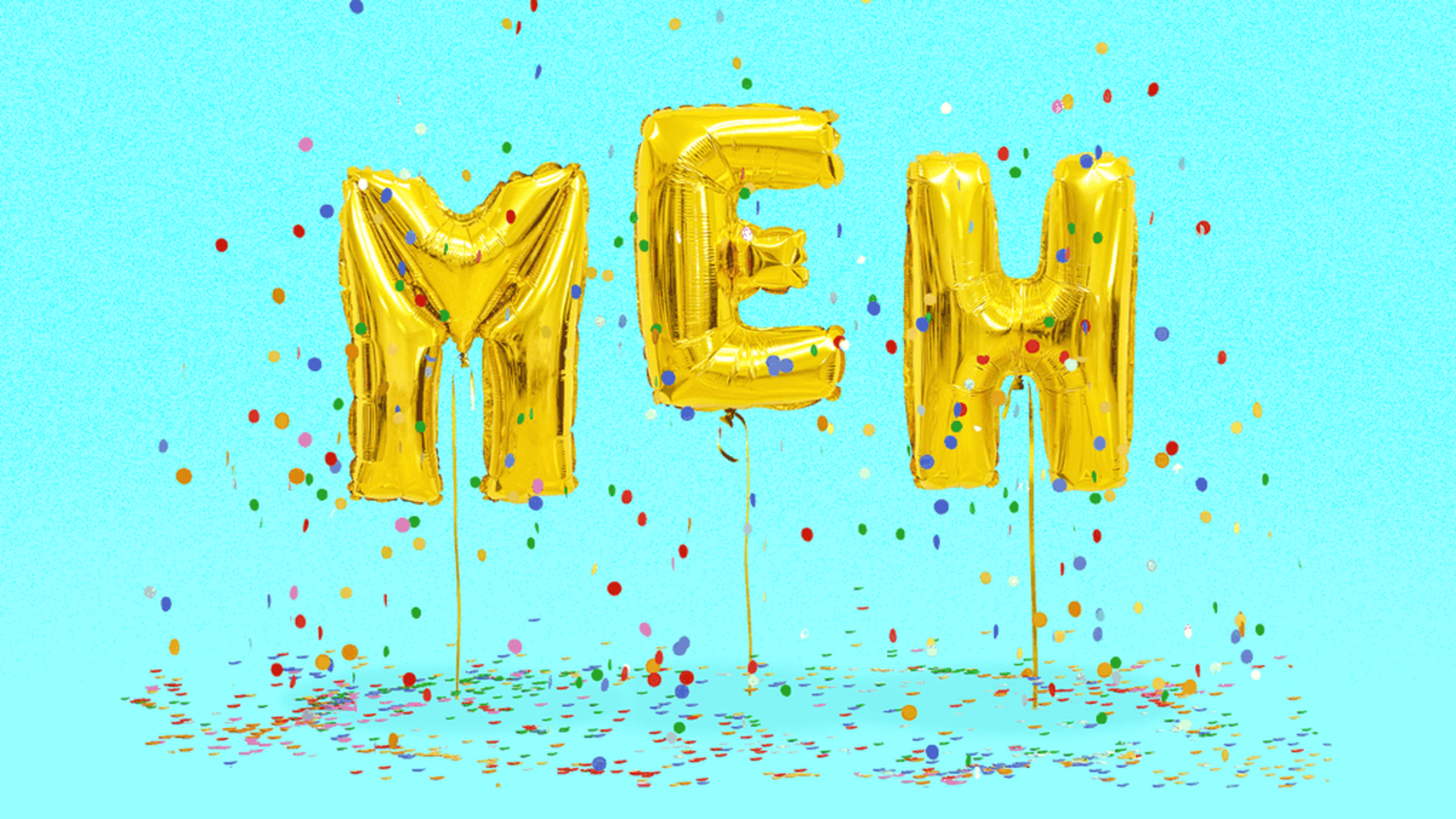 party balloons that spell MEH