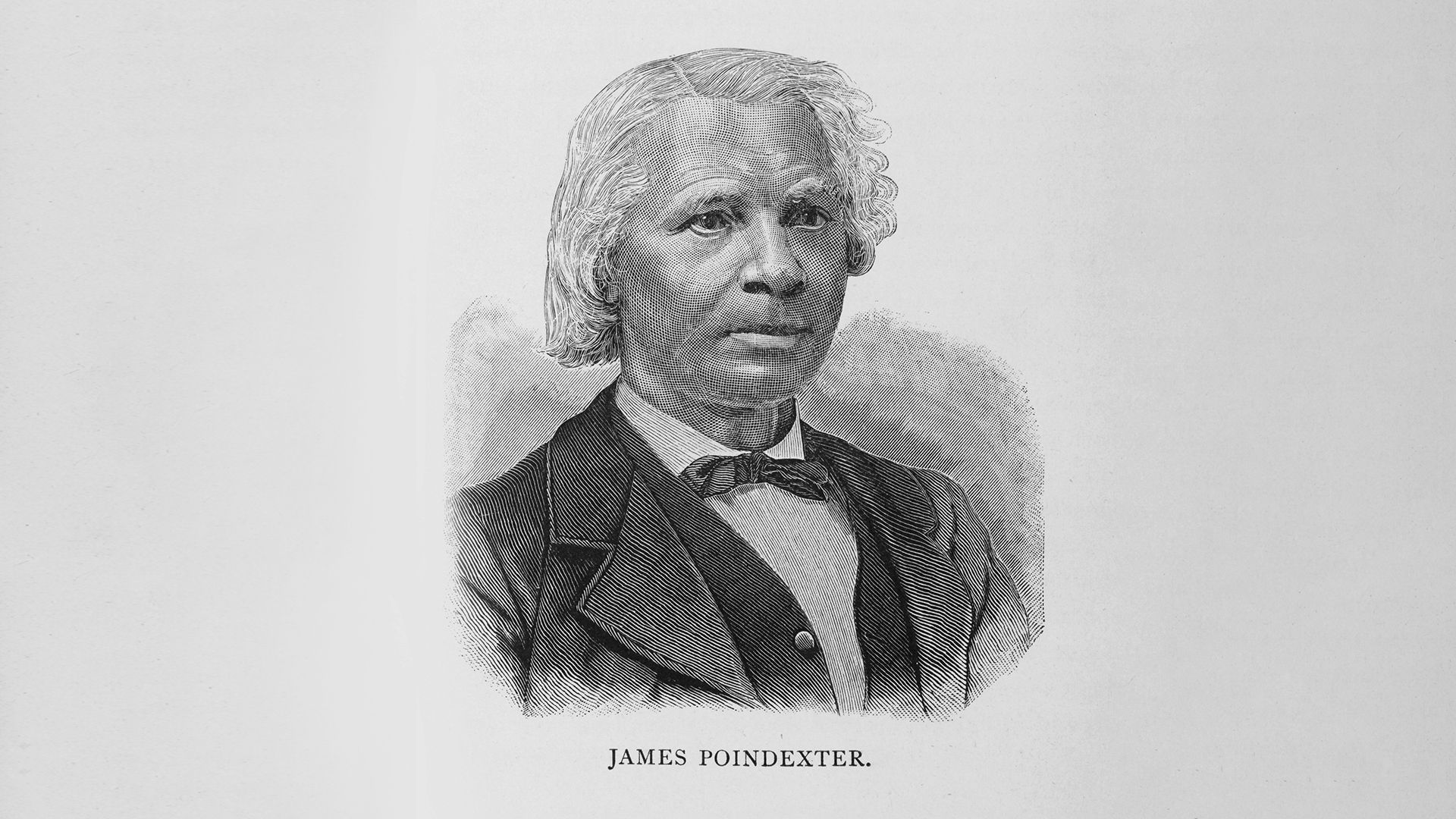 Black and white etched portrait of a man with wavy hair wearing a suit and bow tie, labeled James Poindexter.
