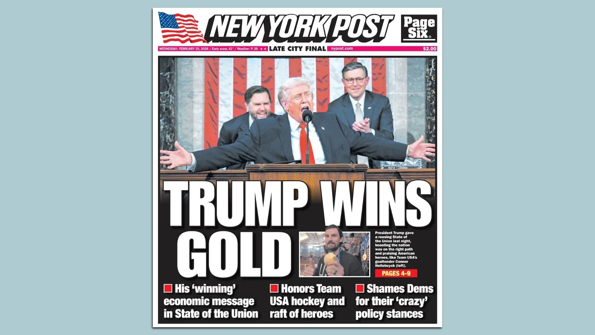 Front page of New York Post on February 25, 2026, featuring President Trump speaking at the podium with arms outstretched, headline "TRUMP WINS GOLD", and smaller photo of USA hockey goalie Connor Hellebuyck.