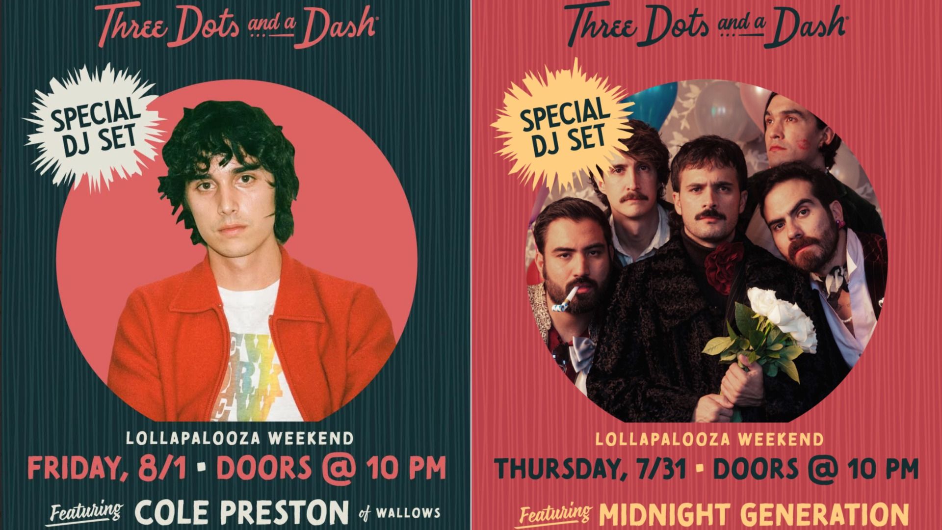 Two promotional posters for "Three Dots and a Dash" Lollapalooza weekend events: Friday 8/1 with Cole Preston in red jacket; Thursday 7/31 with group Midnight Generation, one holds white roses.