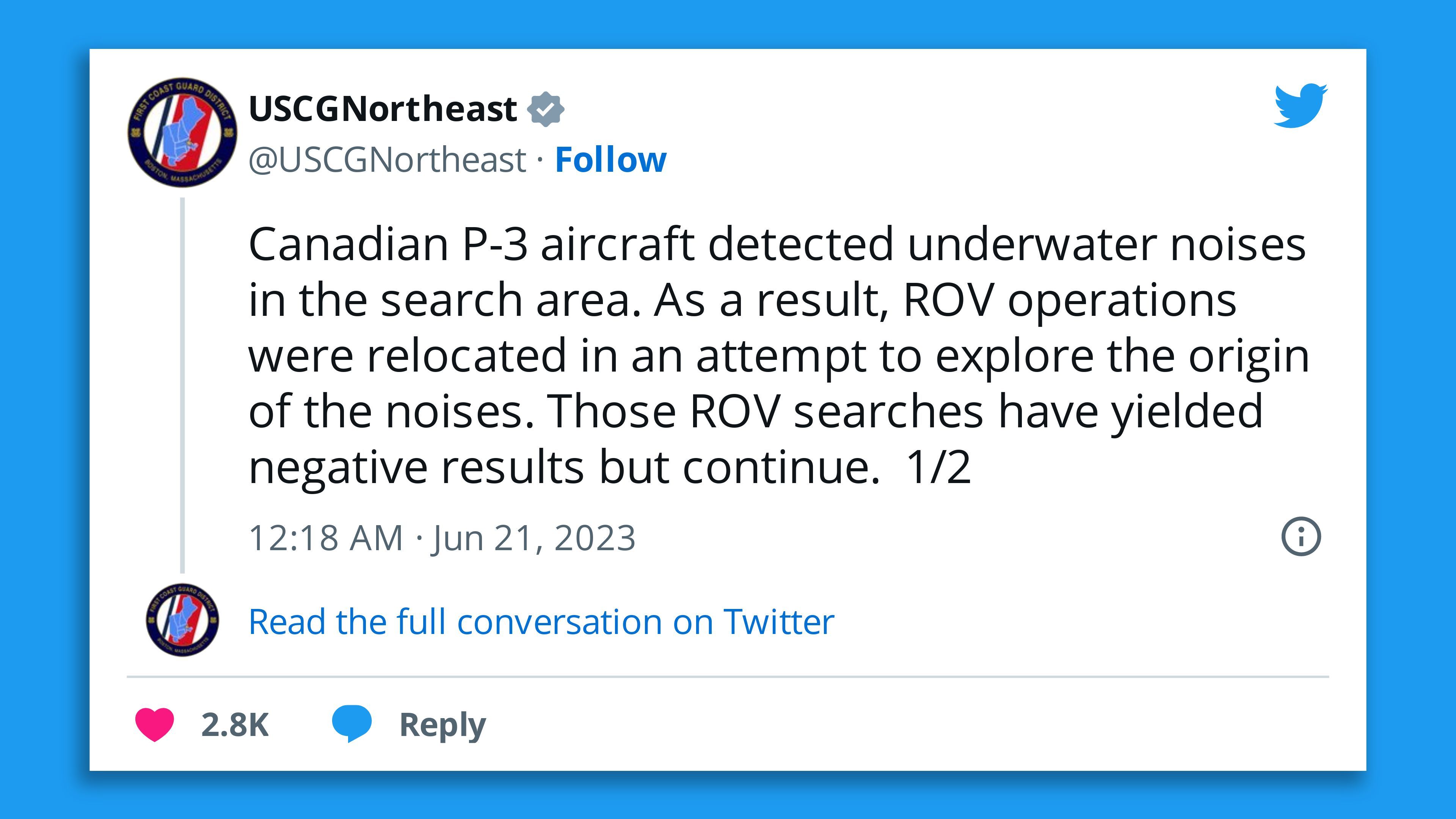 A screenshot of a U.S. Coast Guard tweet saying: "Canadian P-3 aircraft detected underwater noises in the search area. As a result, ROV operations were relocated in an attempt to explore the origin of the noises. Those ROV searches have yielded negative results but continue."