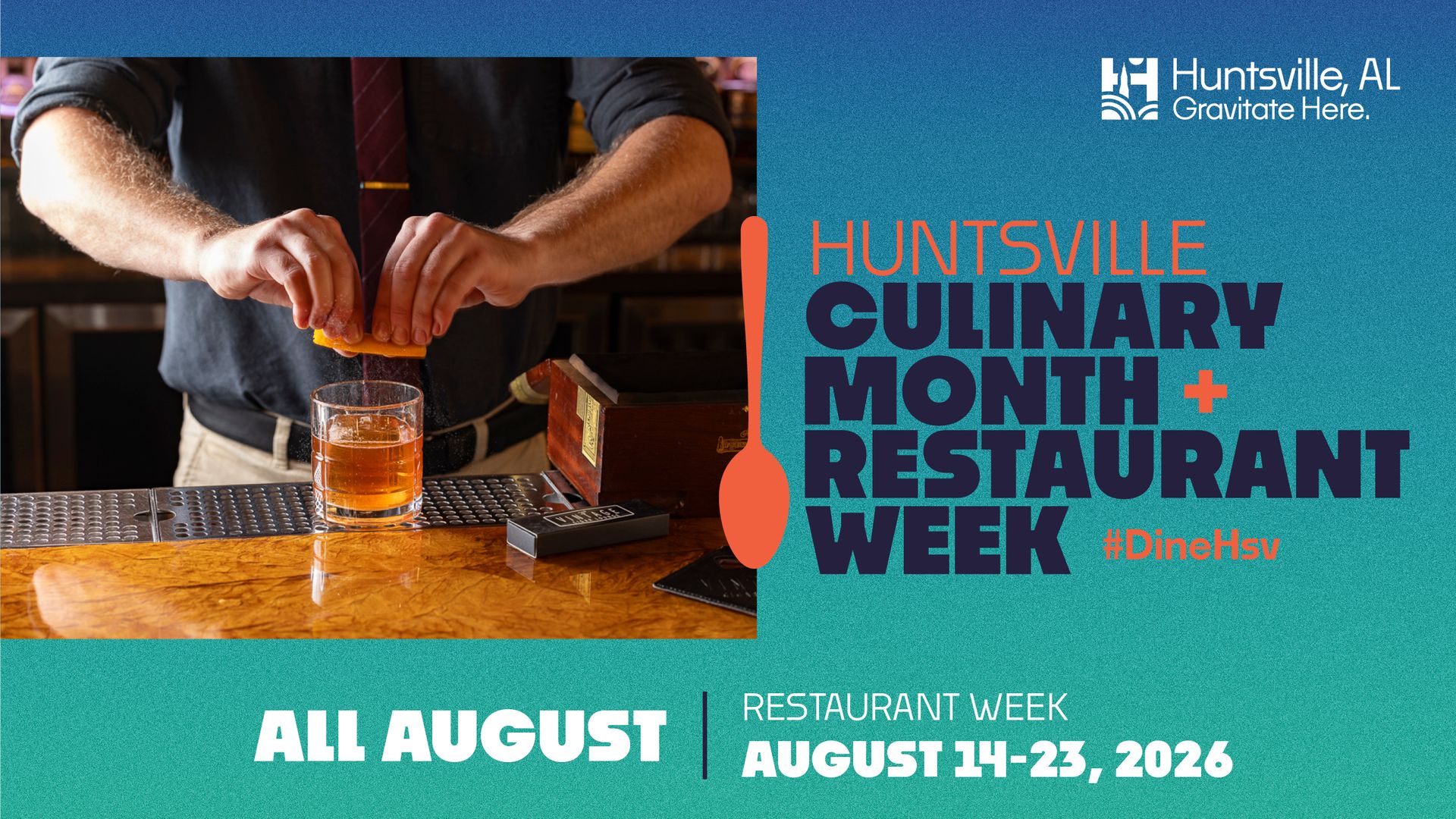 Bartender in a dark shirt and tie squeezes an orange peel over a glass of amber drink at a bar; the right side shows a teal promotional graphic for Huntsville Culinary Month & Restaurant Week.