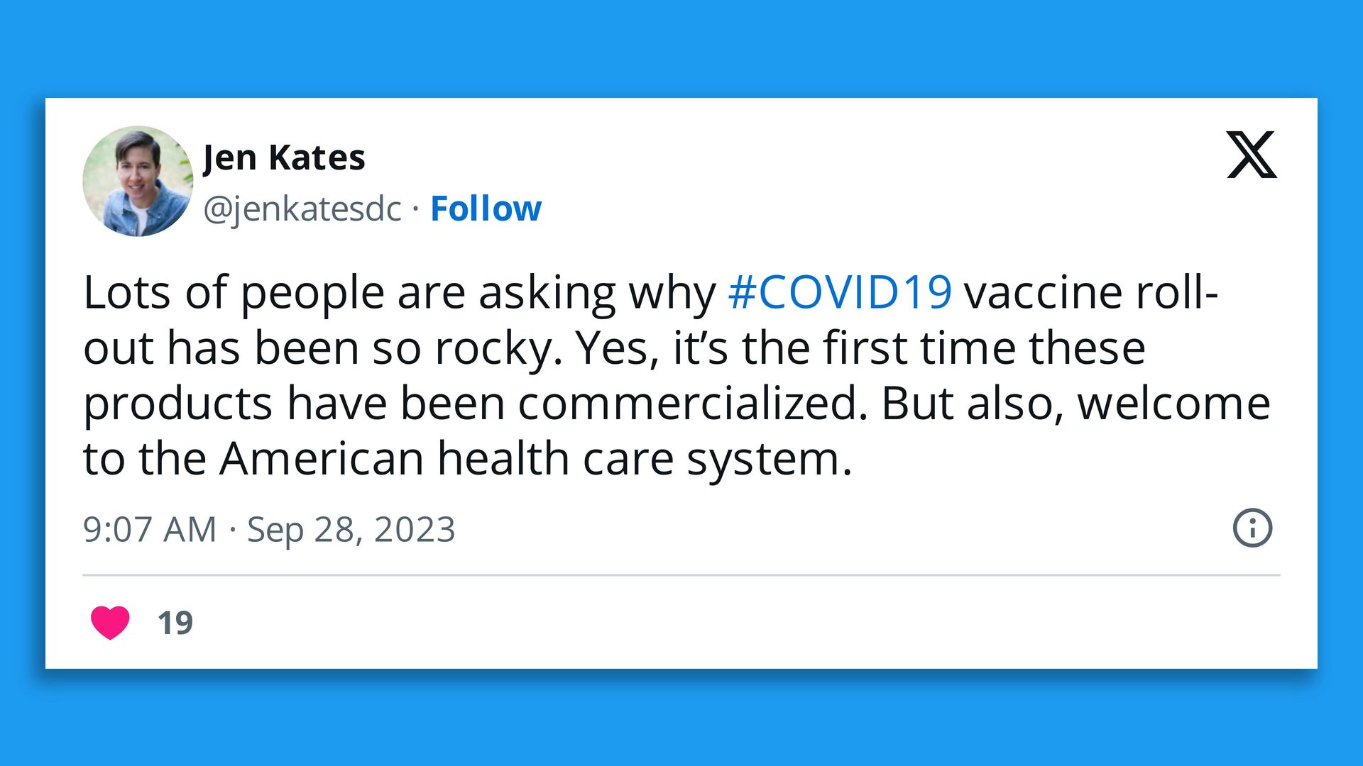 A post on X that reads: Lots of people are asking why #COVID19 vaccine roll-out has been so rocky. Yes, it's the first time these products have been commercialized. But also, welcome to the American health care system.