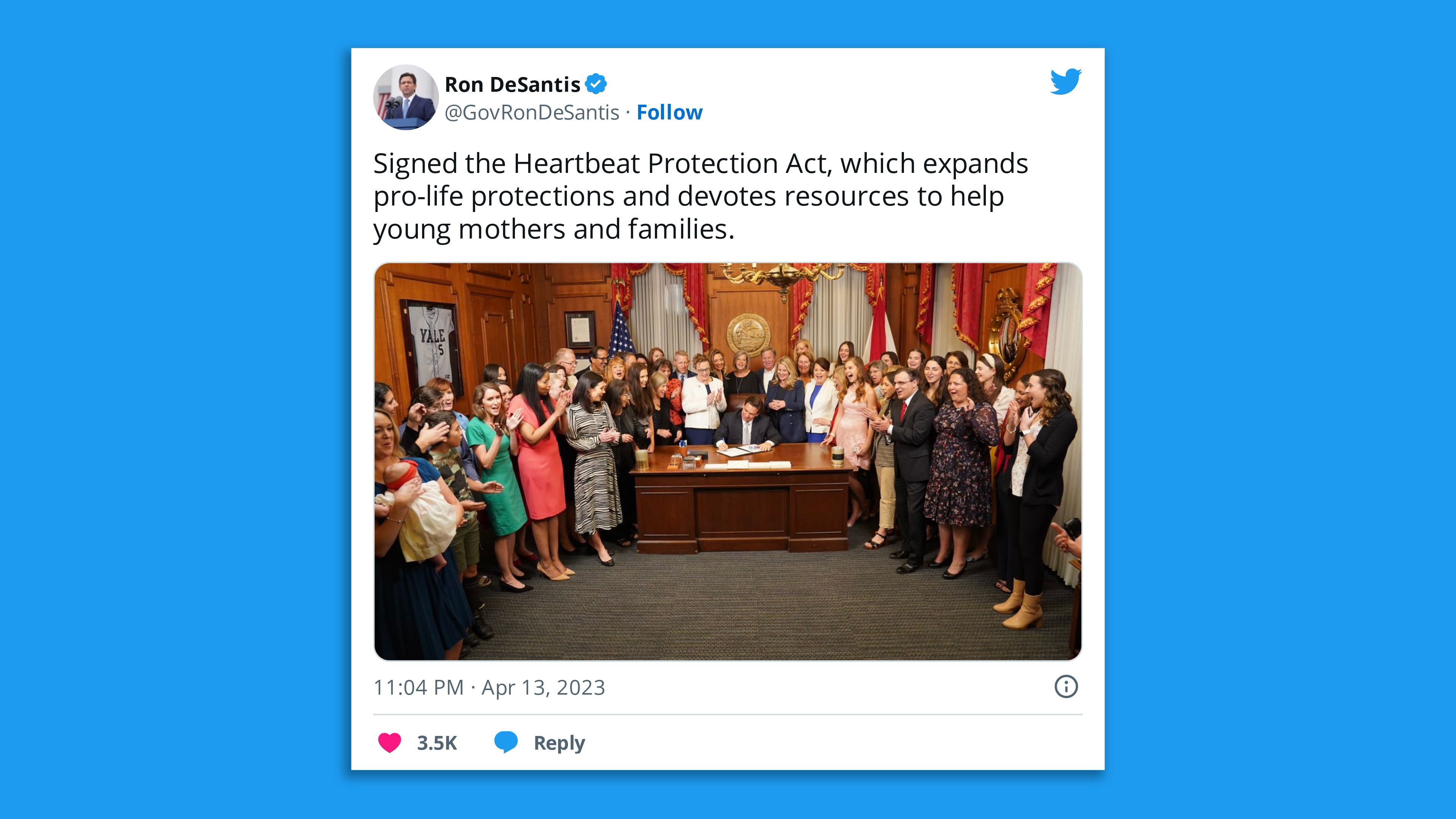 A screenshot of a photo tweet of Gov Ron DeSantis signing Florida's new 6-week abortion ban with the comment, 