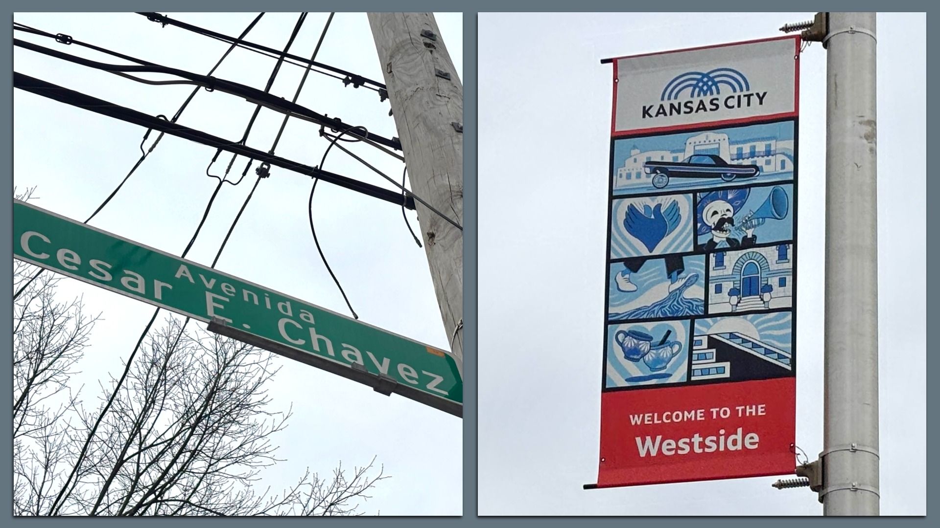 Two-panel image: Left shows a green Cesar E Chavez Ave street sign on a utility pole with tangled wires and bare trees. Right shows a Kansas City banner on a pole with blue panels and Welcome to the Westside.