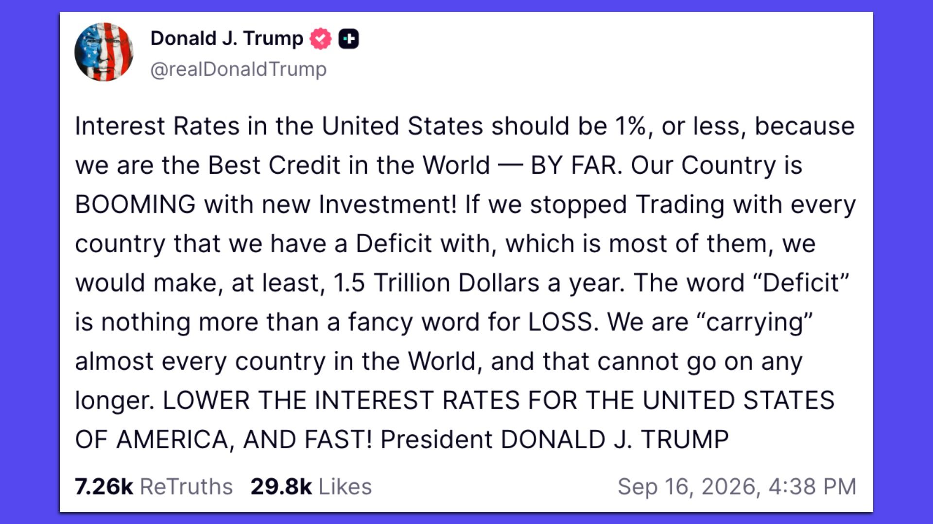 Social post with an American flag avatar; text urges U.S. interest rates at 1% or less, claims the United States has the best credit in the world, and mentions deficits and booming investment.