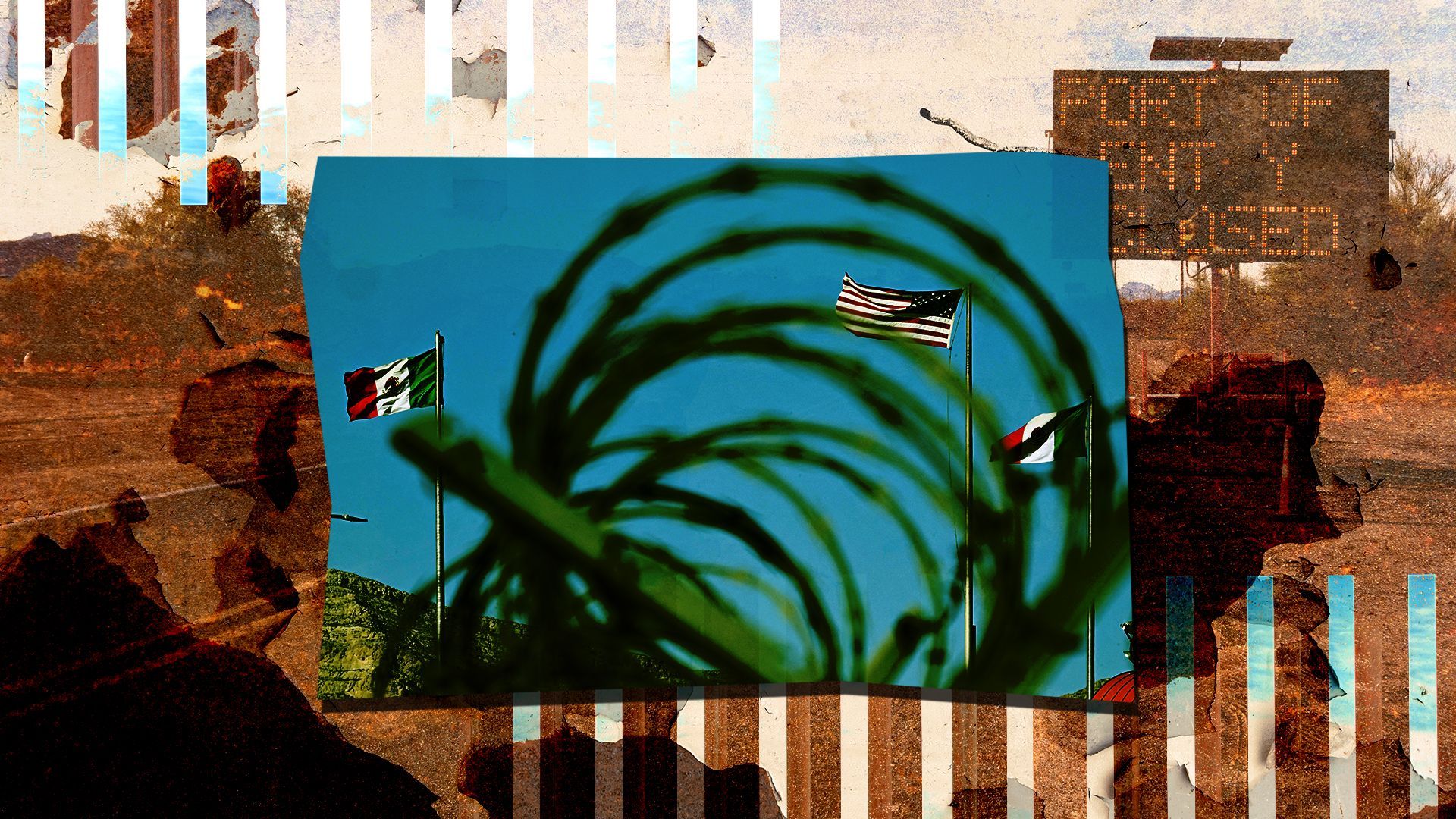 Photo illustration collage of images portraying barbed wire at the US-Mexico border, layered over a photograph of a sign stating the Port of Entry is closed in Arizona, as well as a motif of the bars of the border wall framing the whole illustration.