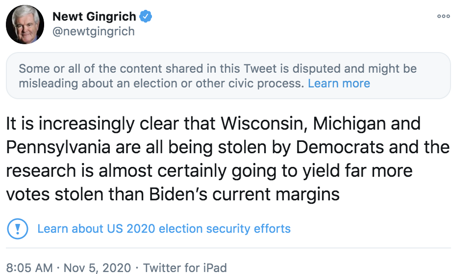 Screenshot of Newt Gingrich tweet, which claims Democrats are stealing Wisconsin, Michigan and Pennsylvania.