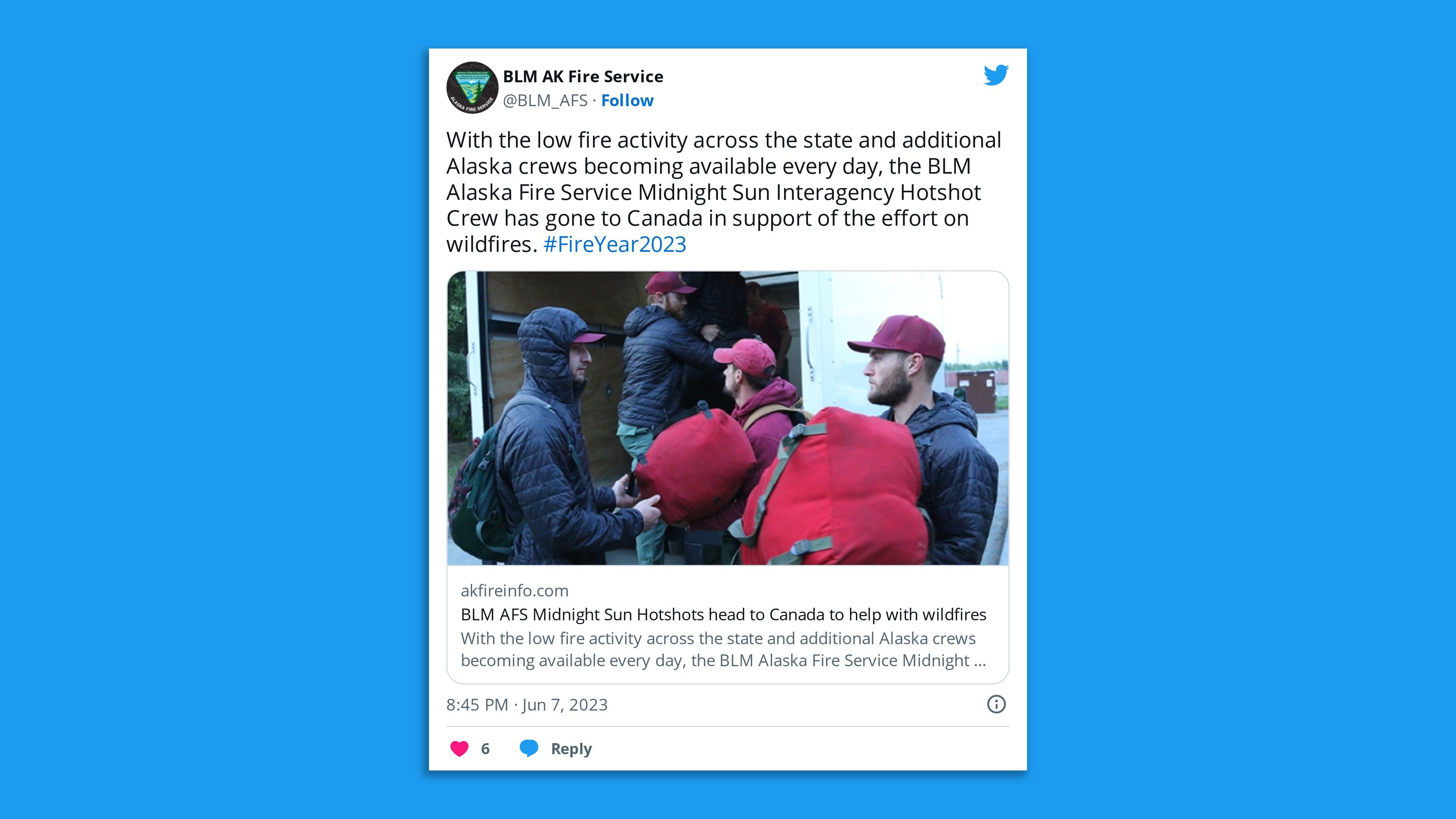 A screenshot of a Bureau of Land Management Alaska tweet saying: "With the low fire activity across the state and additional Alaska crews becoming available every day, the BLM Alaska Fire Service Midnight Sun Interagency Hotshot Crew has gone to Canada in support of the effort on wildfires."