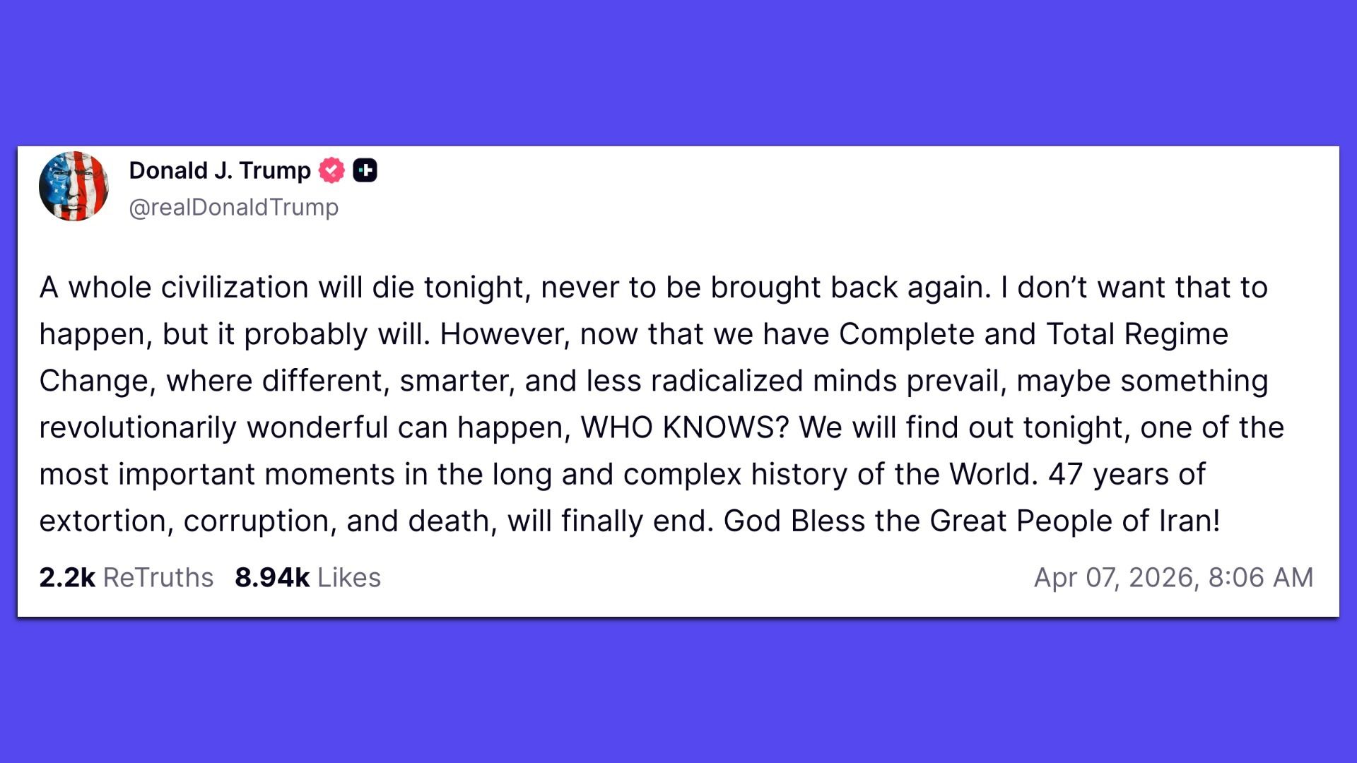 Screenshot of a verified social post with a round flag avatar; text predicting civilization's end and regime change, ending with "God Bless the Great People of Iran!"; shows date/time and likes.