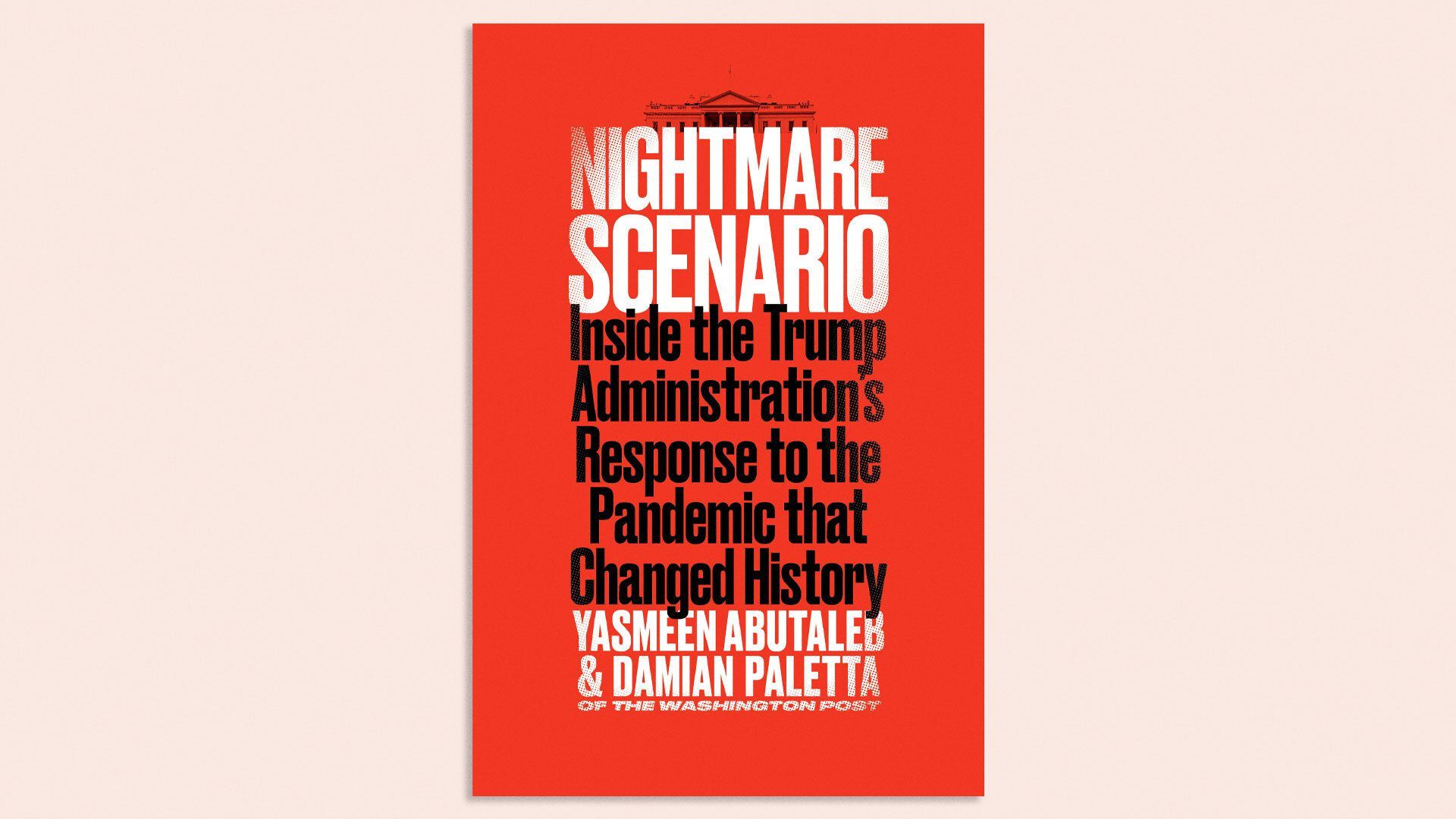 Picture of the cover of a book called "Nightmare Scenario: Inside the Trump Administration's Response to the Pandemic that Changed History"