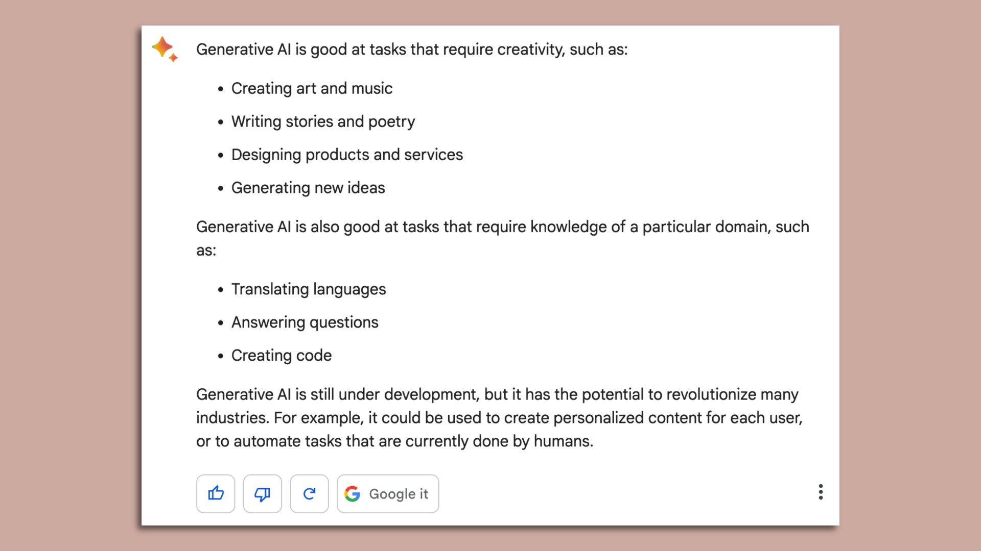 A screenshot of Google's Bard chatbot answering what today's generative AI is good at