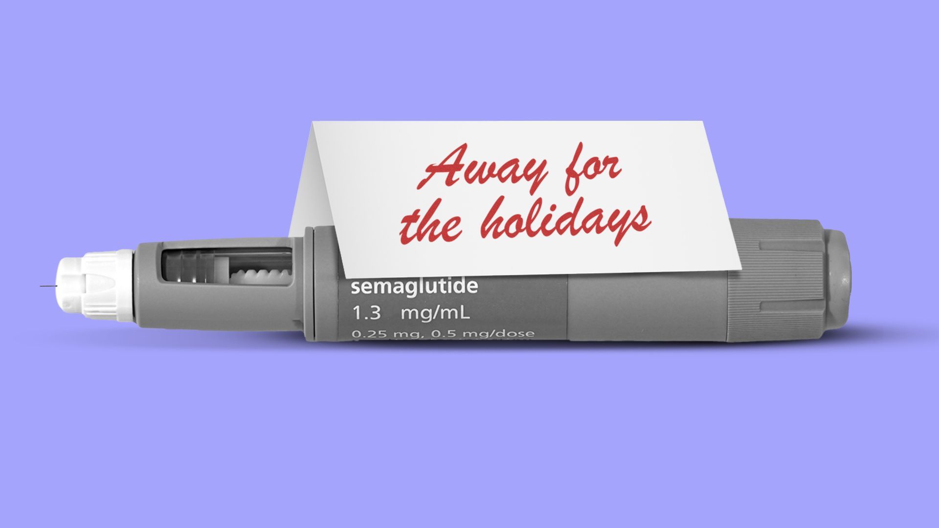 Illustration of a semaglutide needle with a sign resting atop it that says Away for the Holidays