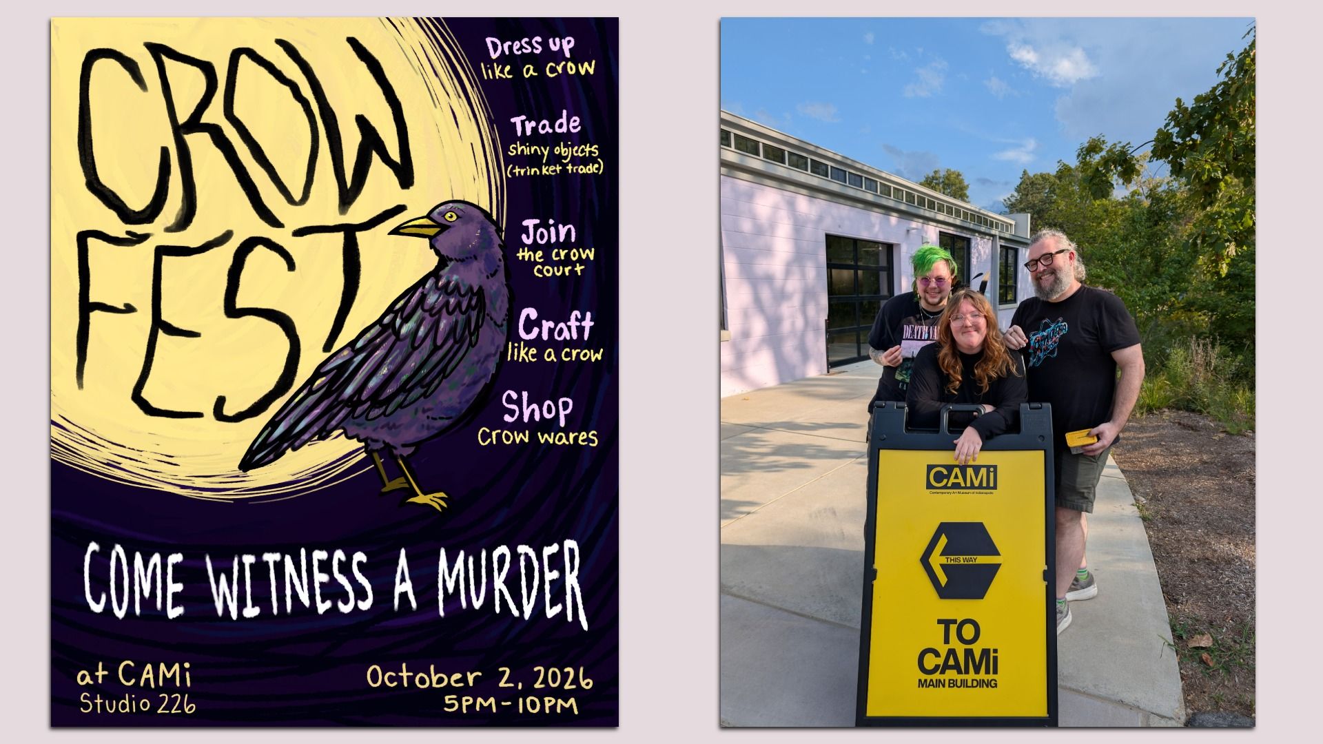 Split collage: left poster for "Crow Fest" with a purple crow on yellow and black text; right shows three people outside a pink building beside a yellow CAMi sign.
