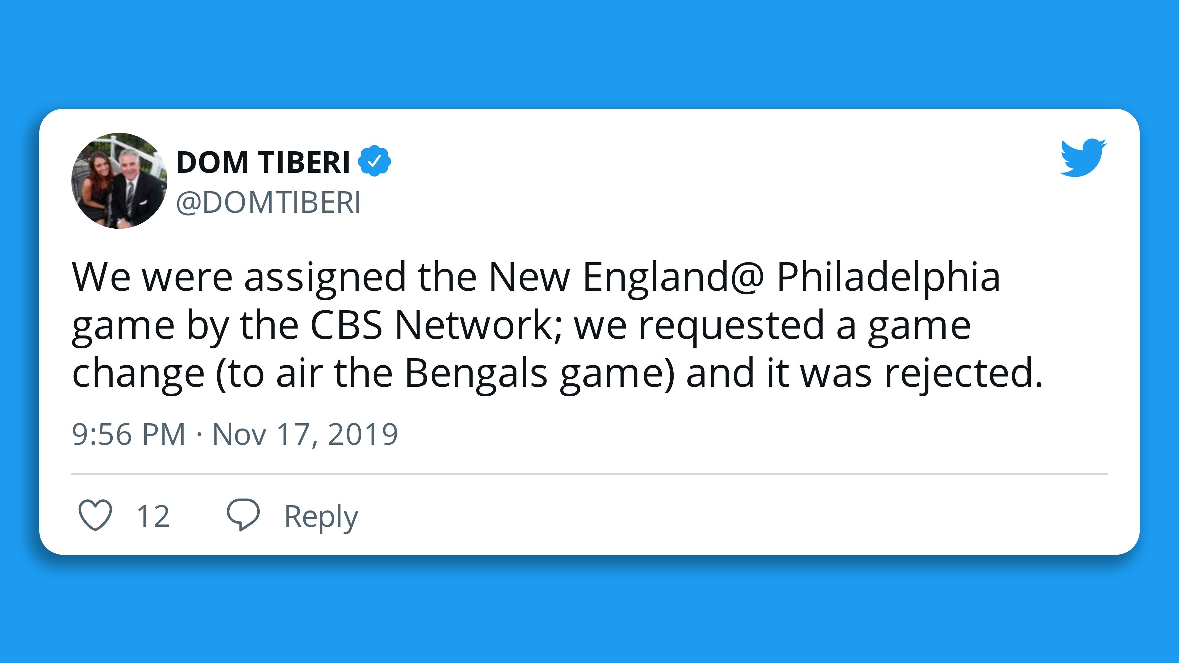A tweet reading, "We were assigned the New England@ Philadelphia game by the CBS Network; we requested a game change (to air the Bengals game) and it was rejected."