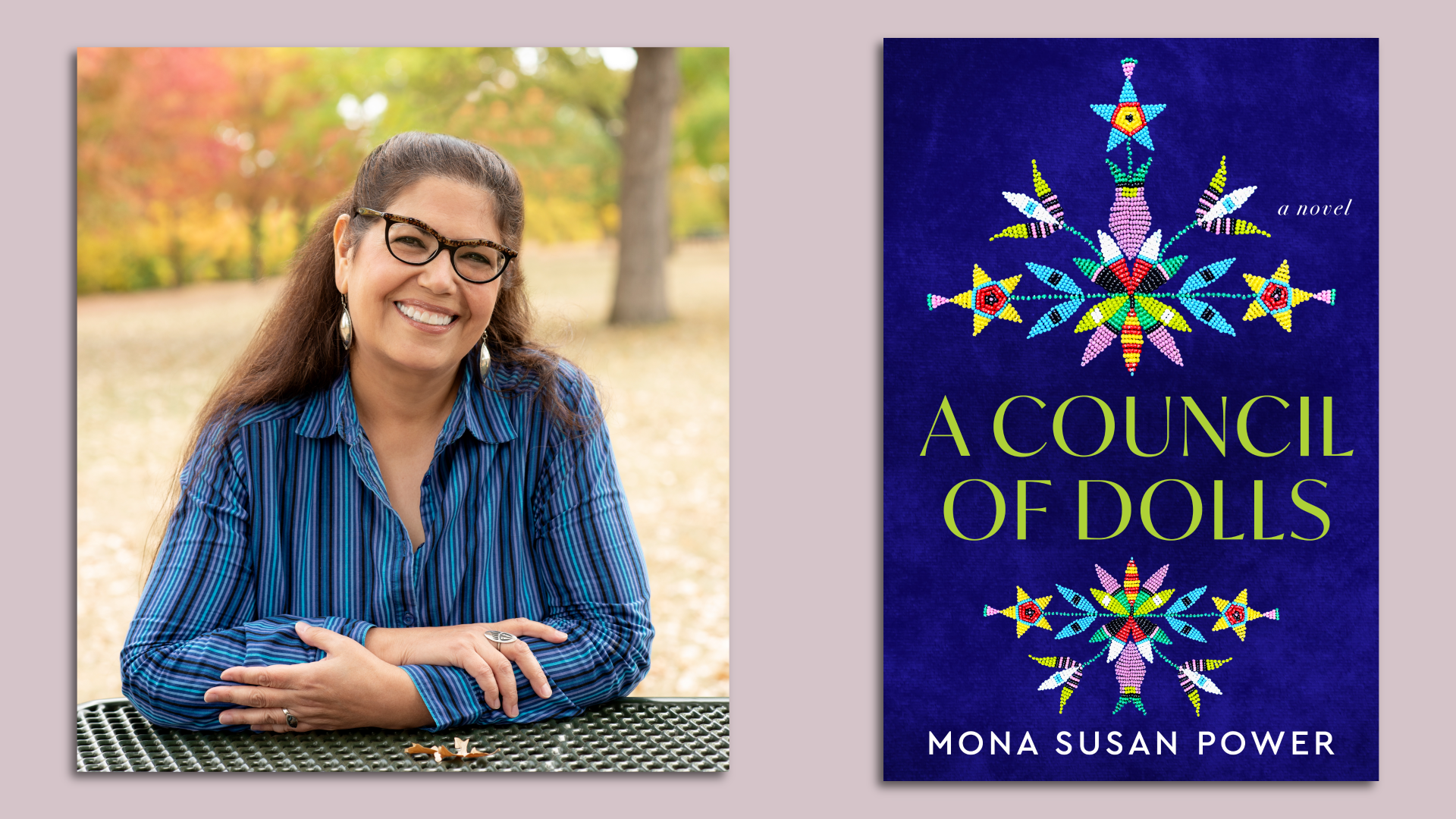 A headshot-style portrait of a woman seated at a park table side-by-side with the cover of a book entitled "A Council of Dolls by Mona Susan Power"