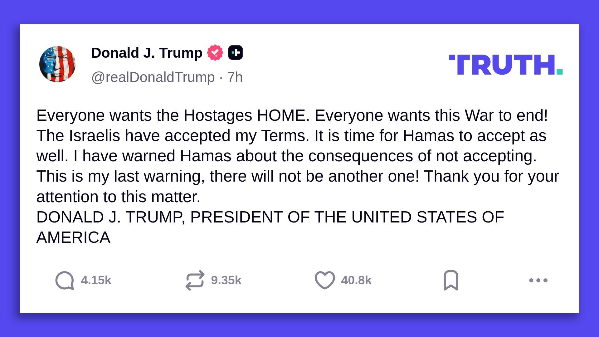 Social media post by Donald J. Trump urging Hamas to accept terms to end war and free hostages, warning this is his last warning, signed as President of the United States.
