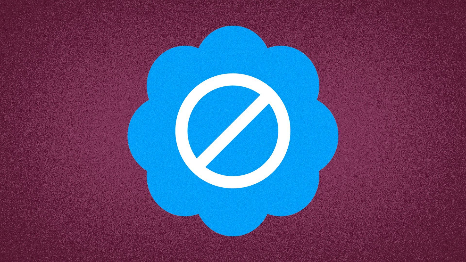 Illustration of a Twitter verified sticker with the "no" symbol replacing the checkmark. 