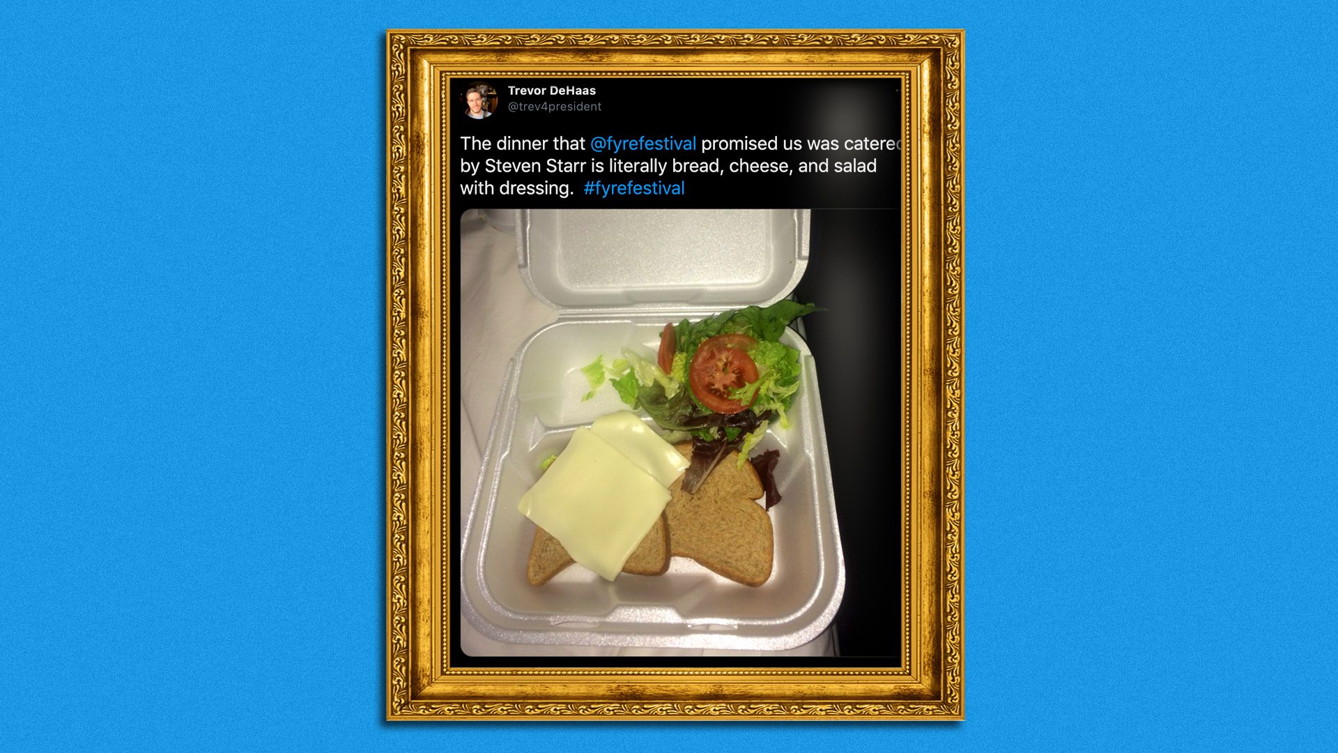 A screenshot of a tweet showing the "dinner" served to Fyre Fest guests from Trevor DeHaas.