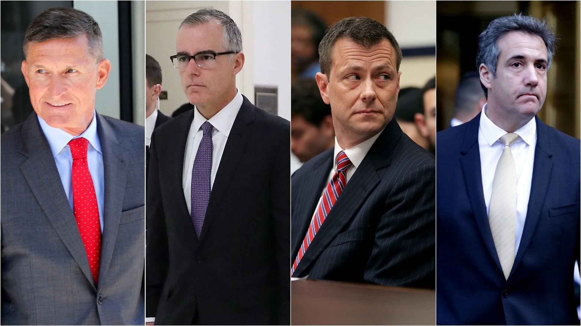 Michael Flynn, Andrew McCabe, Peter Strzok and Michael Cohen.