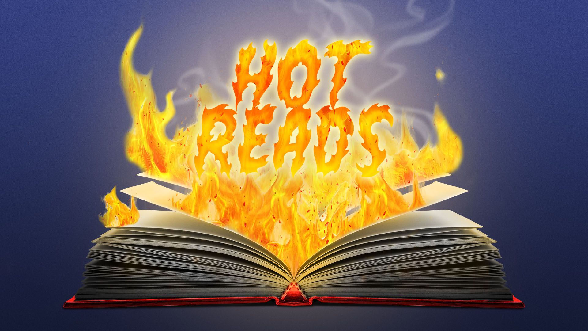 Illustration of an open book on fire with the fire forming the words "Hot Reads"