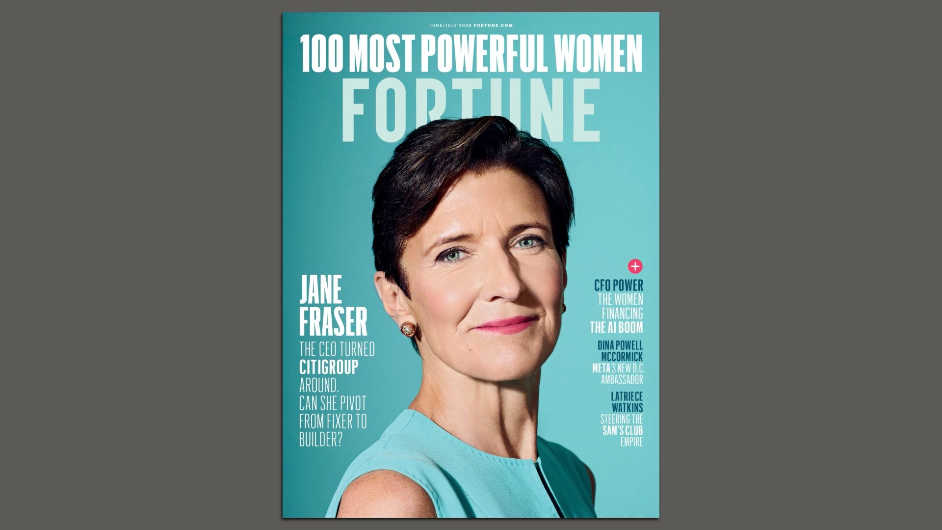 Fortune magazine cover featuring Jane Fraser, CEO of Citigroup. Teal backdrop with large white title "100 MOST POWERFUL WOMEN FORTUNE." Close-up portrait of Fraser.