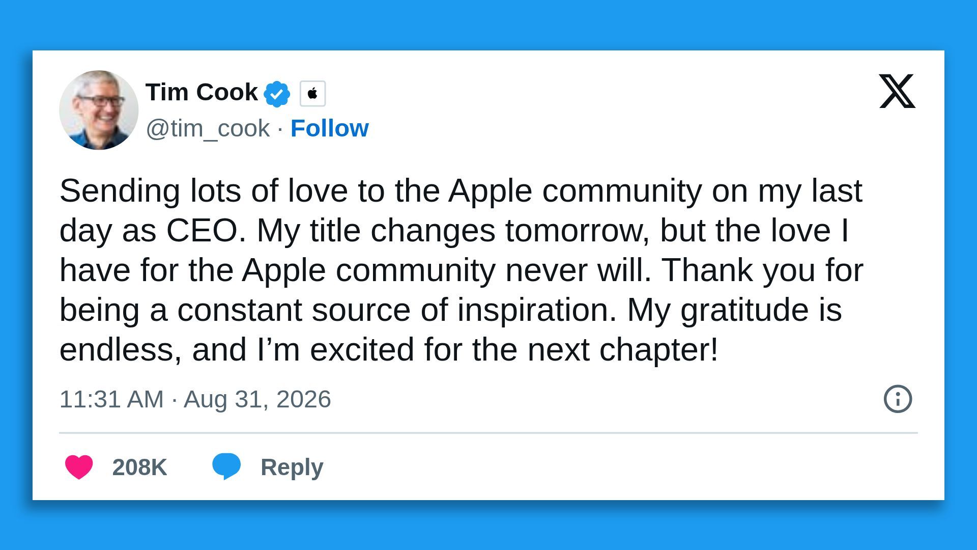Tweet card on a white panel with a circular profile photo and blue verification badge. Post about sending love to the Apple community on my last day as CEO, dated Aug 31, 2026, with like/reply icons.