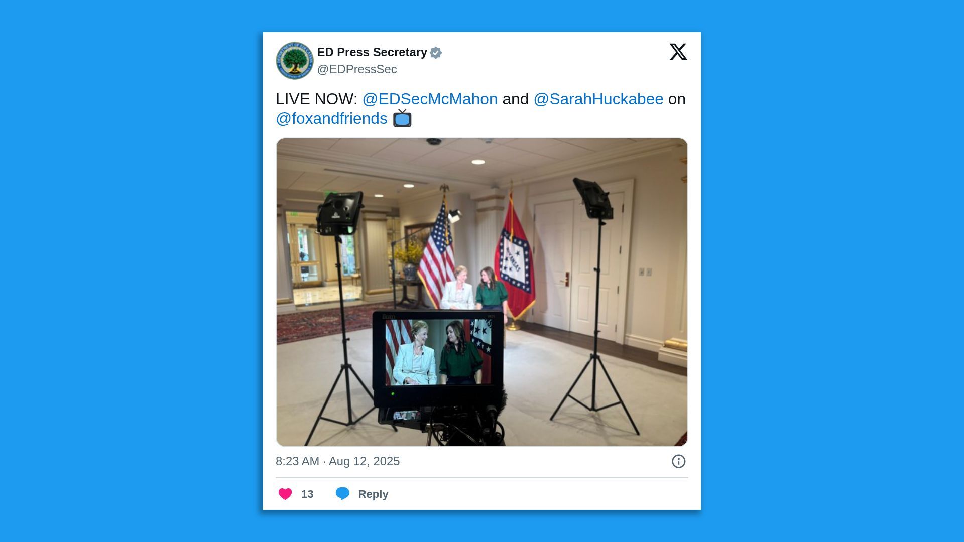 A tweet from the ED Press Secretary shows Education Secretary McMahon and Gov. Sarah Huckabee on a live Fox & Friends segment, seated in a studio setup with U.S. and Arkansas flags behind them and a monitor displaying the interview.