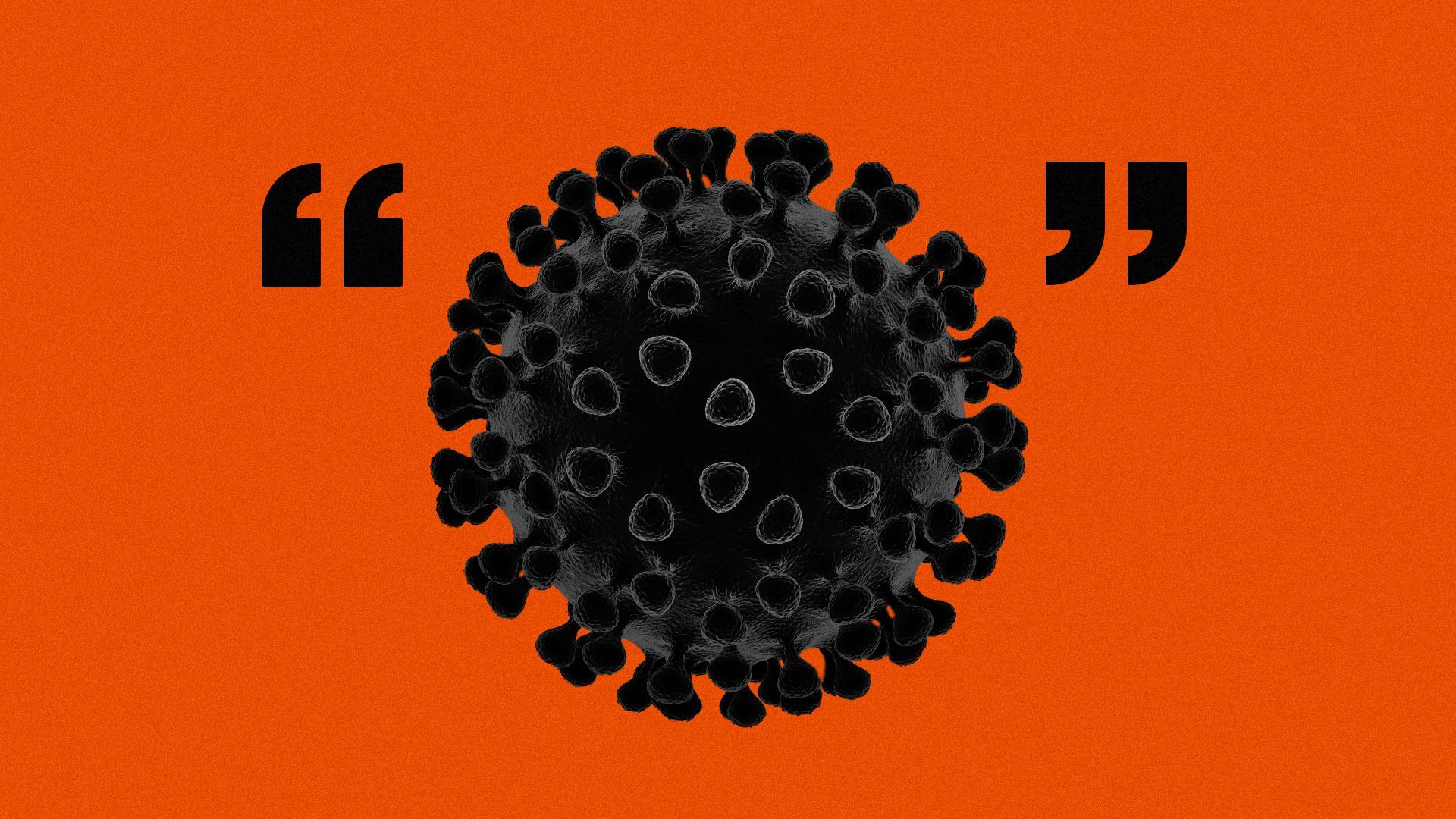 Illustration of a coronavirus cell in curly quotes.  
