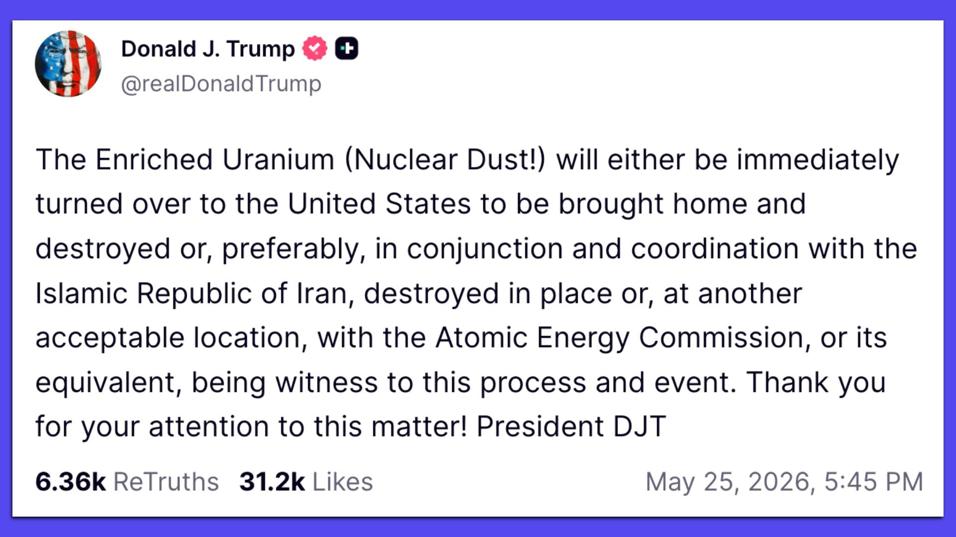 Screenshot of a social post with a circular profile image, name and icons, a paragraph about enriched uranium and handing it to the U.S. with Iran, and a purple border plus bottom engagement stats.