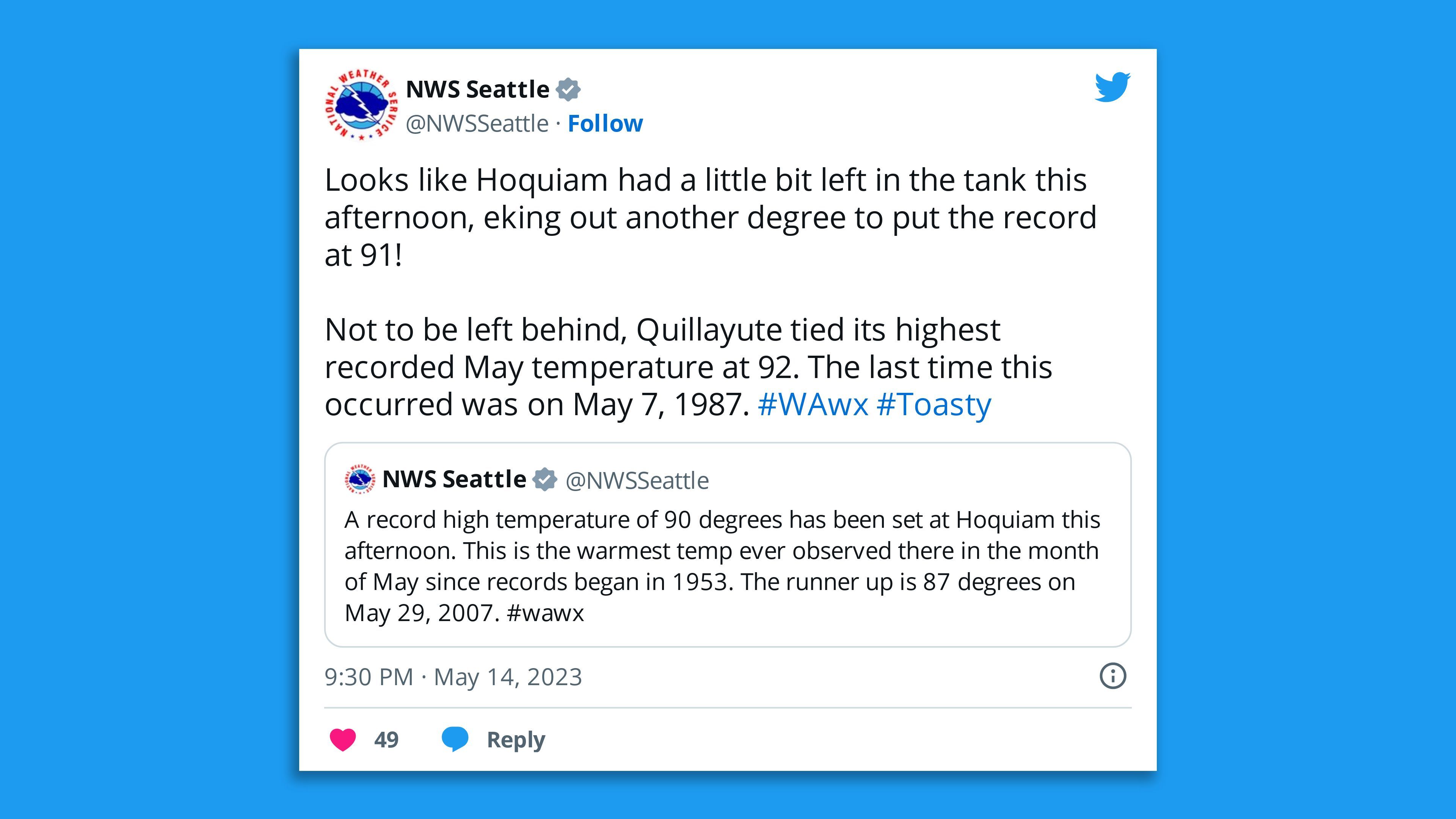 A screenshot of an NWS Seattle tweet saying: "Looks like Hoquiam had a little bit left in the tank this afternoon, eking out another degree to put the record at 91!  Not to be left behind, Quillayute tied its highest recorded May temperature at 92. The last time this occurred was on May 7, 1987. "
