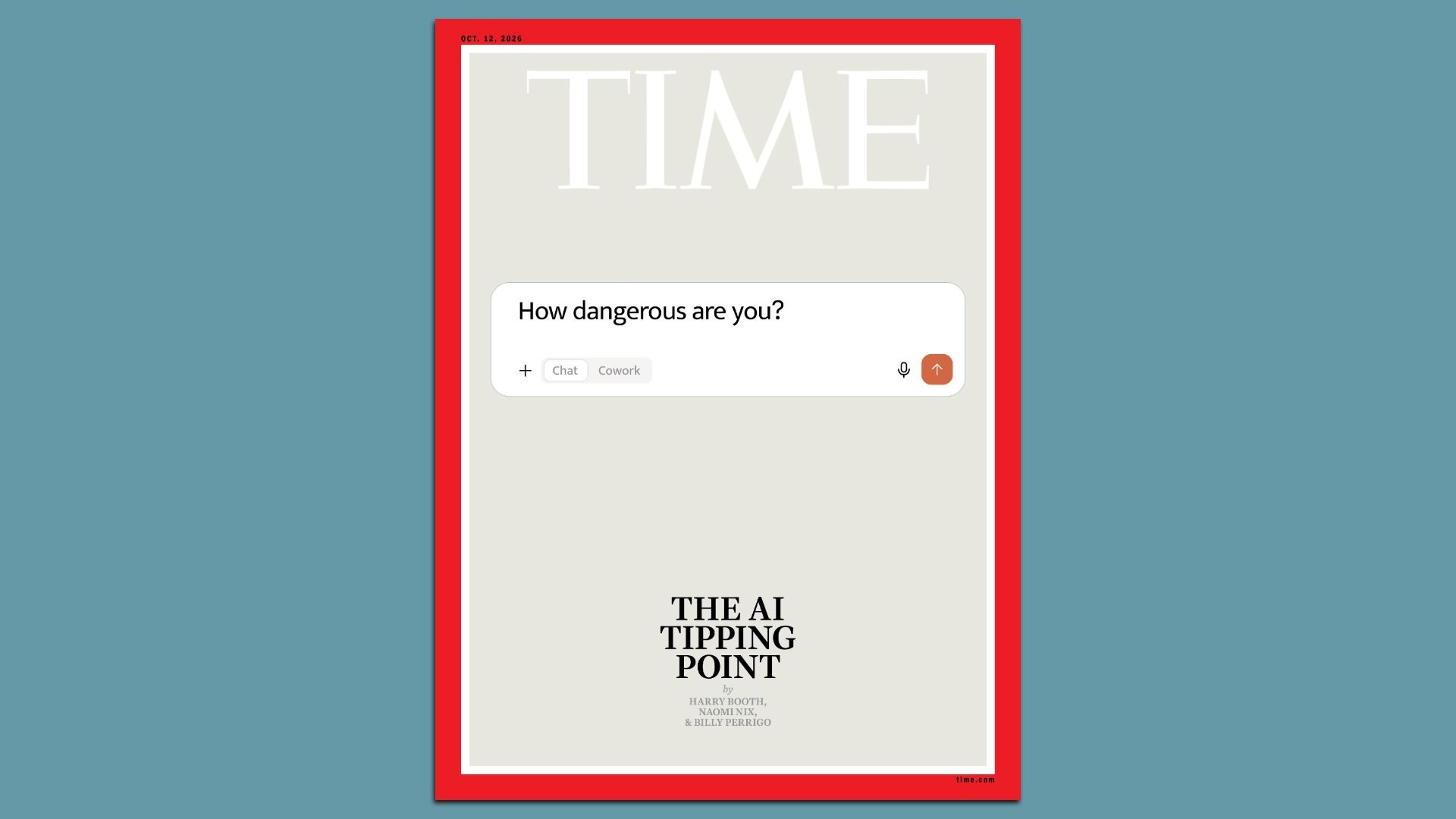 Mock TIME magazine cover on teal background with a red border; large white "TIME" title on a beige page; white rounded chat bubble asks "How dangerous are you?"; bottom shows "The AI Tipping Point".