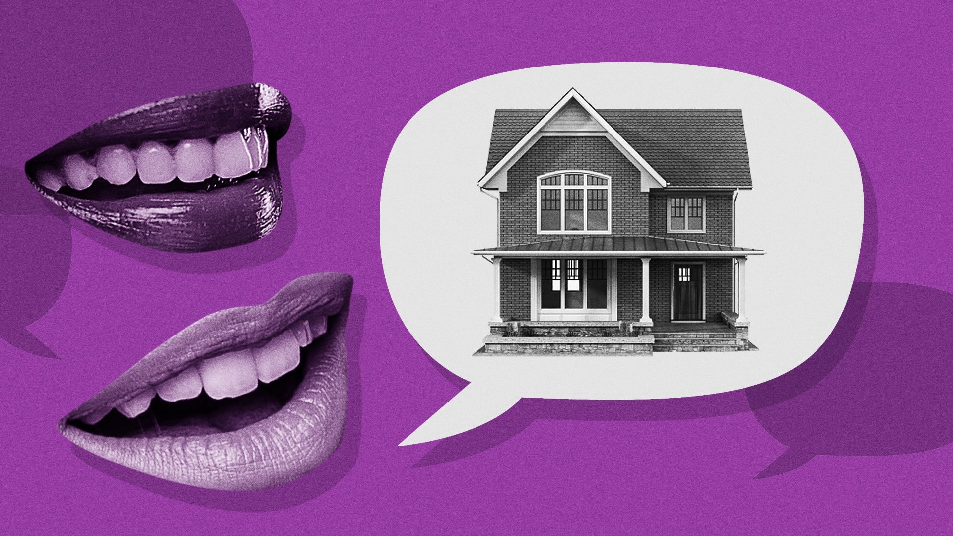 Illustration of womens' mouths speaking into a speech bubble of a house.