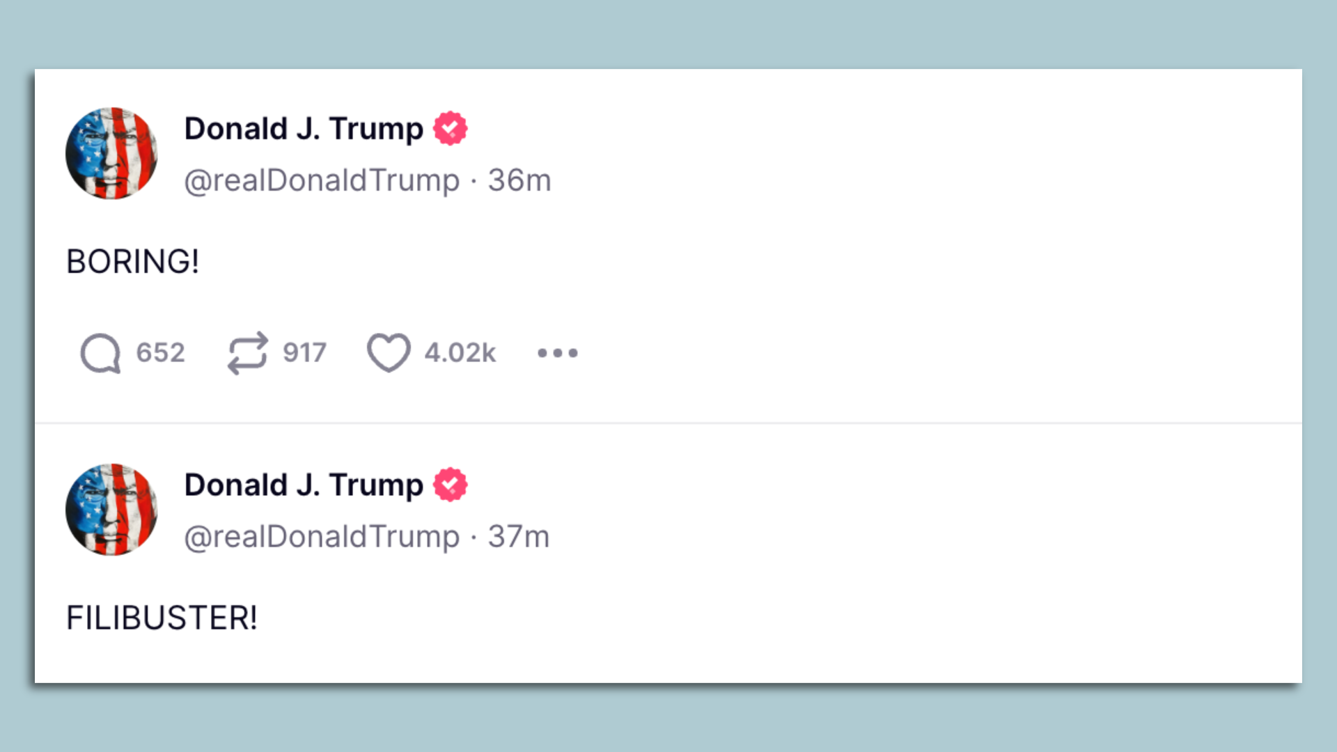 Donald Trump posts on Truth Social that say "Boring!" and "Filibuster!"