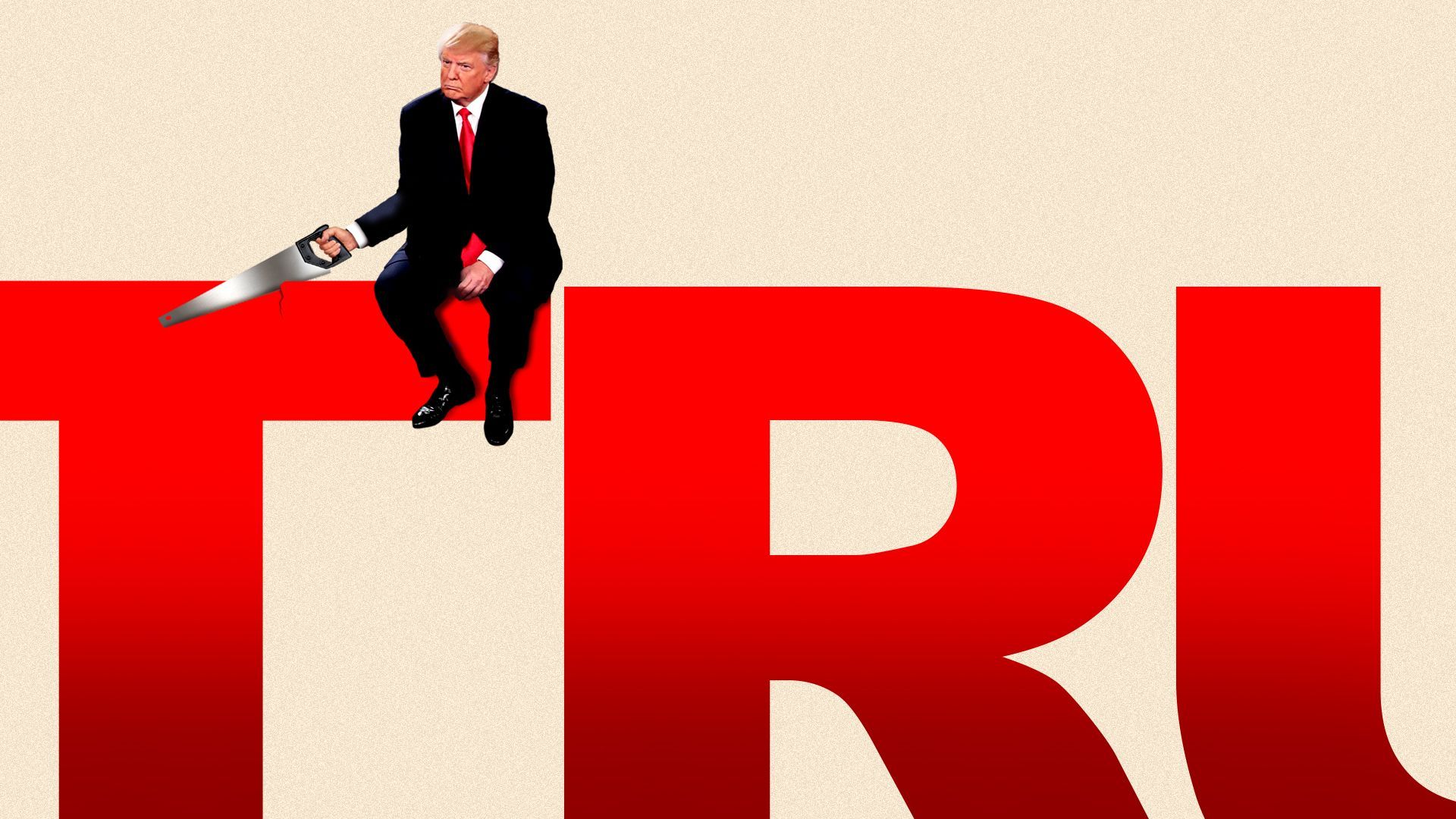 Photo illustration of former President Trump sitting atop his name, sawing the end of the "T" off with a handsaw 