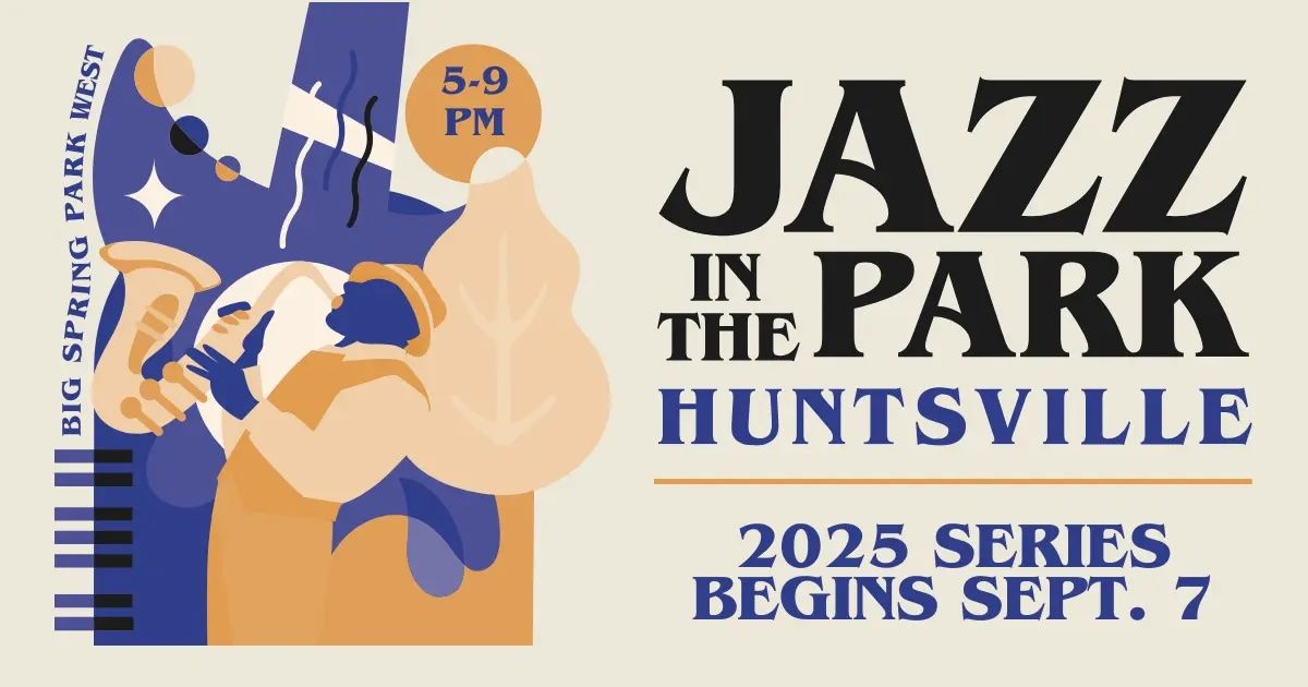 Illustration of a jazz musician playing a saxophone in blue and orange tones with text announcing Jazz in the Park Huntsville, 2025 series begins Sept. 7, 5-9 PM at Big Spring Park West.