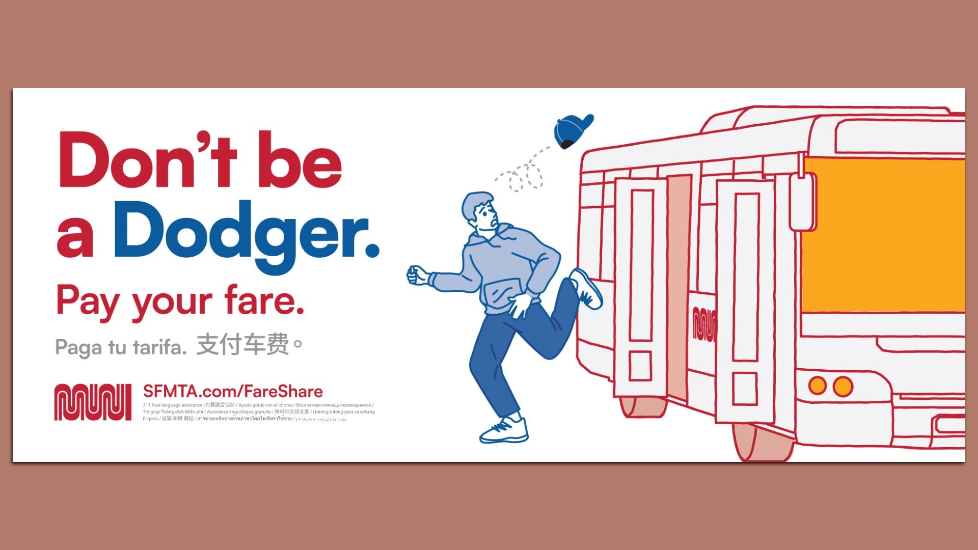 Graphic of a person getting off a Muni bus next to text that says "Don't be a Dodger. Pay your fare." 