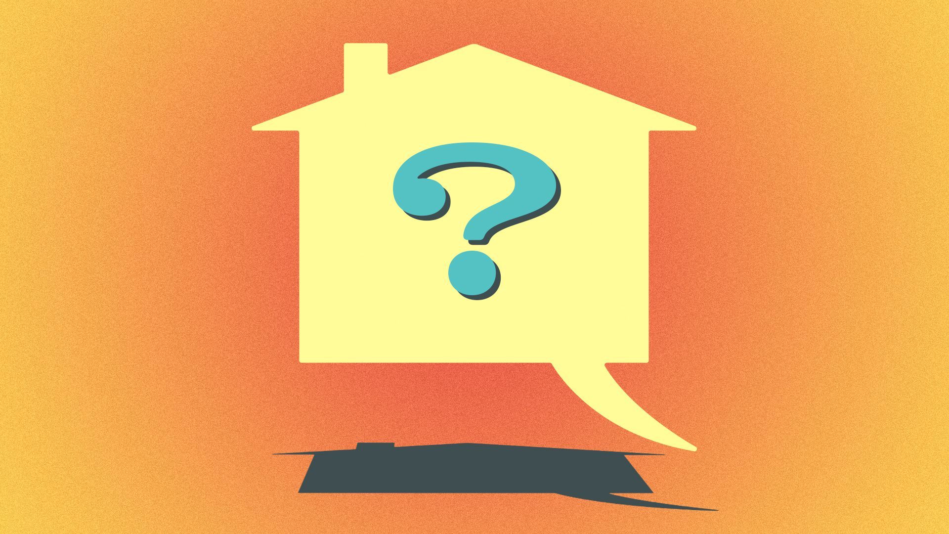 Illustration of a house-shaped word balloon with a question mark in it.