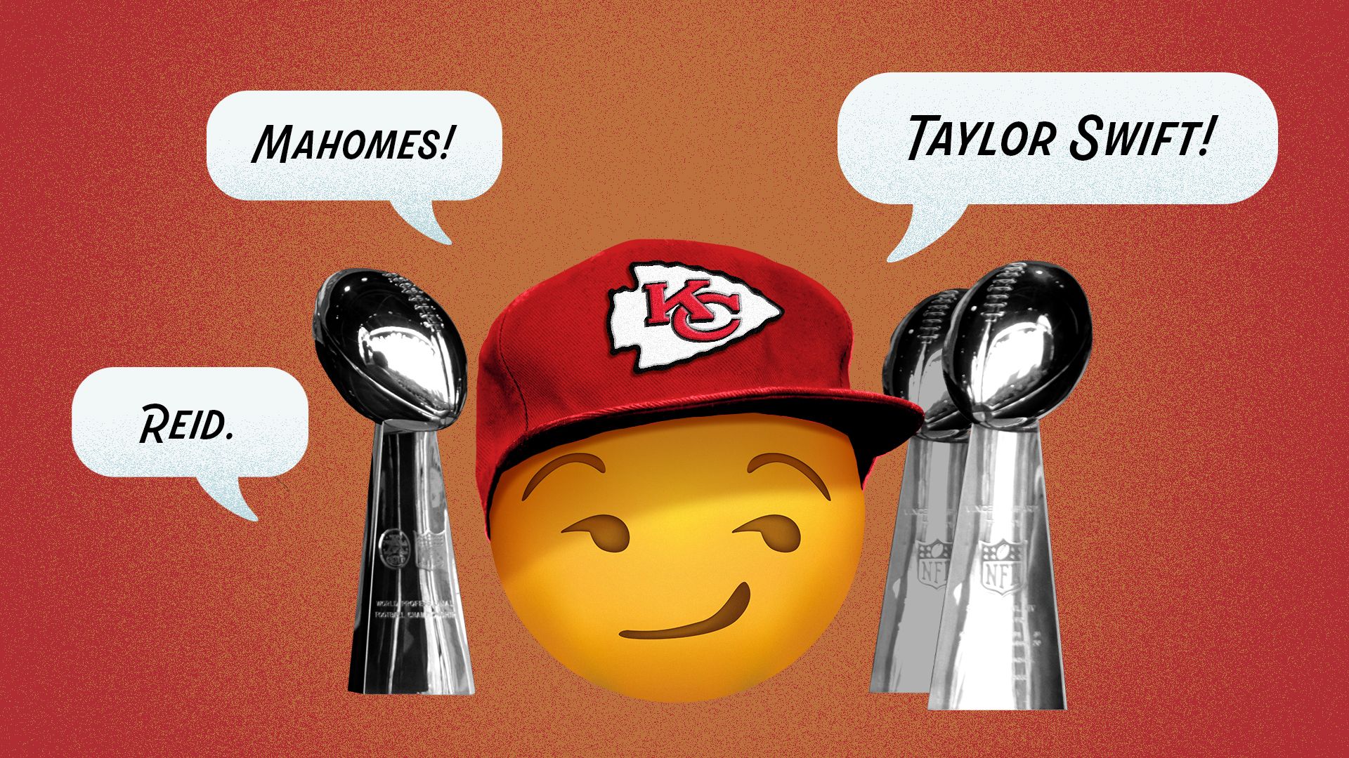 Illustration of a smirking emoji wearing a Chiefs baseball hat, surrounded by three Super Bowl trophies and word balloons with the words Reid, Mahomes and Taylor Swift in them.