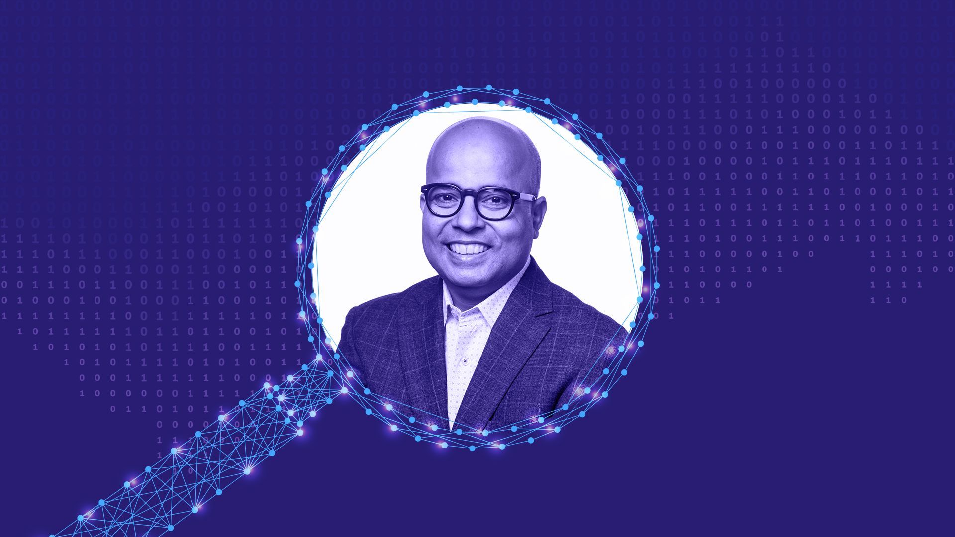 Photo illustration of Bipul Sinha underneath a wireframe magnifying glass.